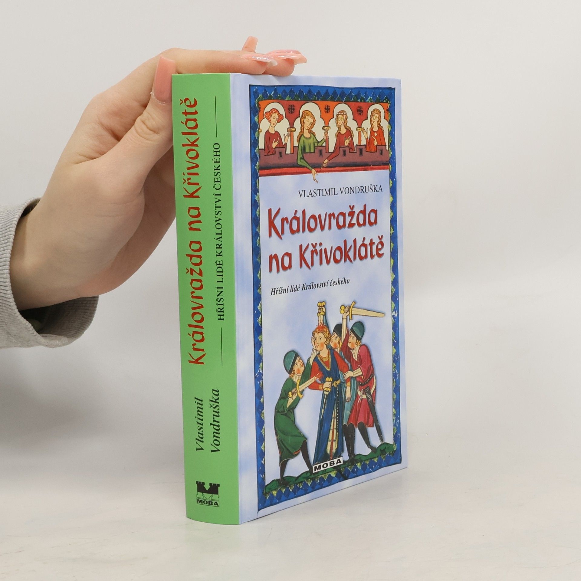 Vlastimil Vondruška Královražda na Křivoklátě