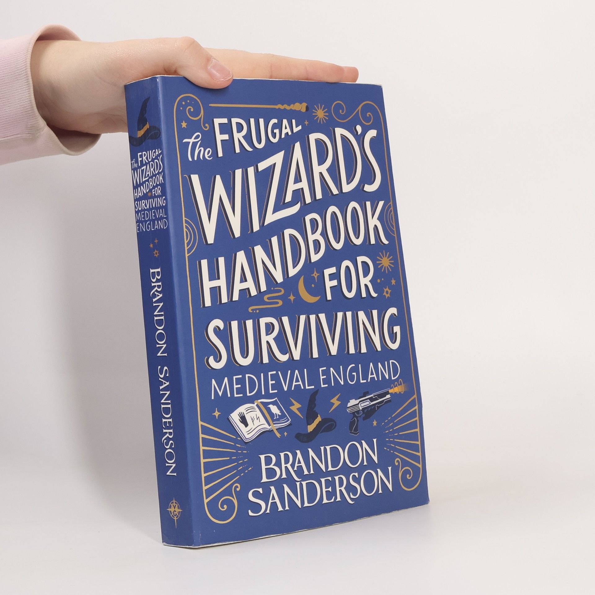 Brandon Sanderson The Frugal Wizard´s Handbook for Surviving Medieval England