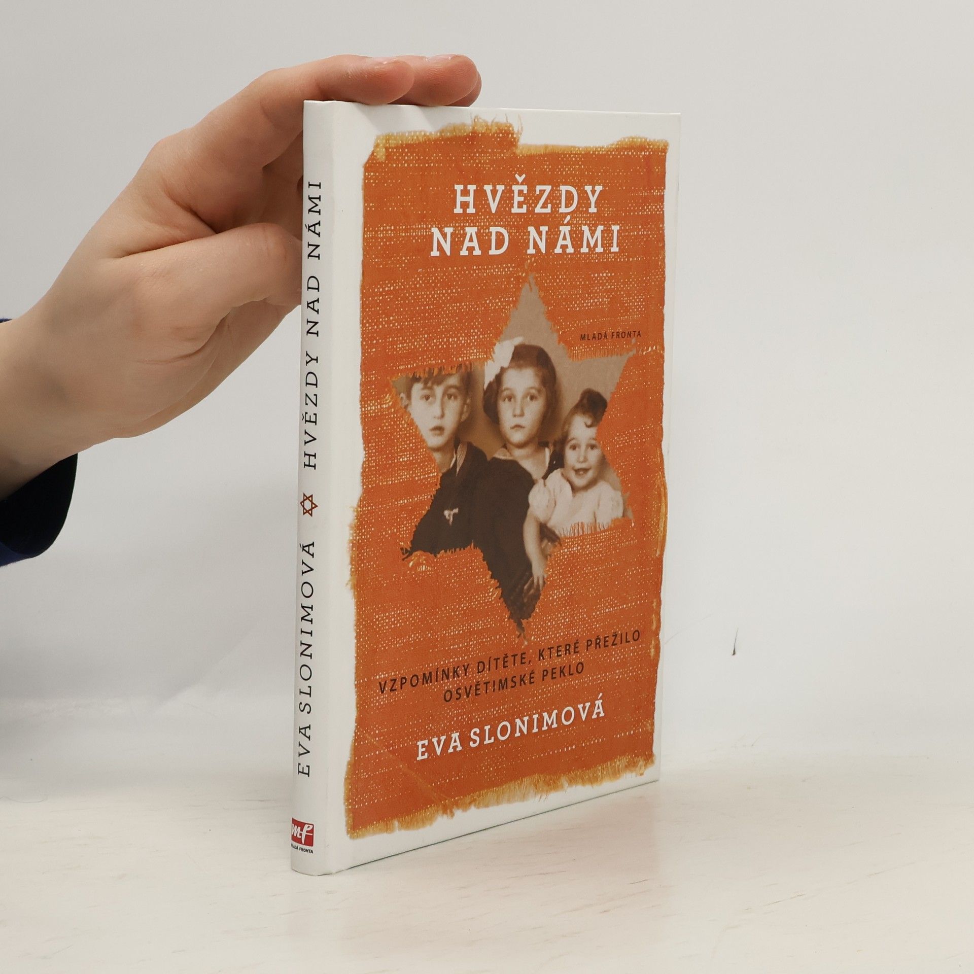Eva Slonim Hvězdy nad námi. Vzpomínky dítěte, které přežilo osvětimské peklo