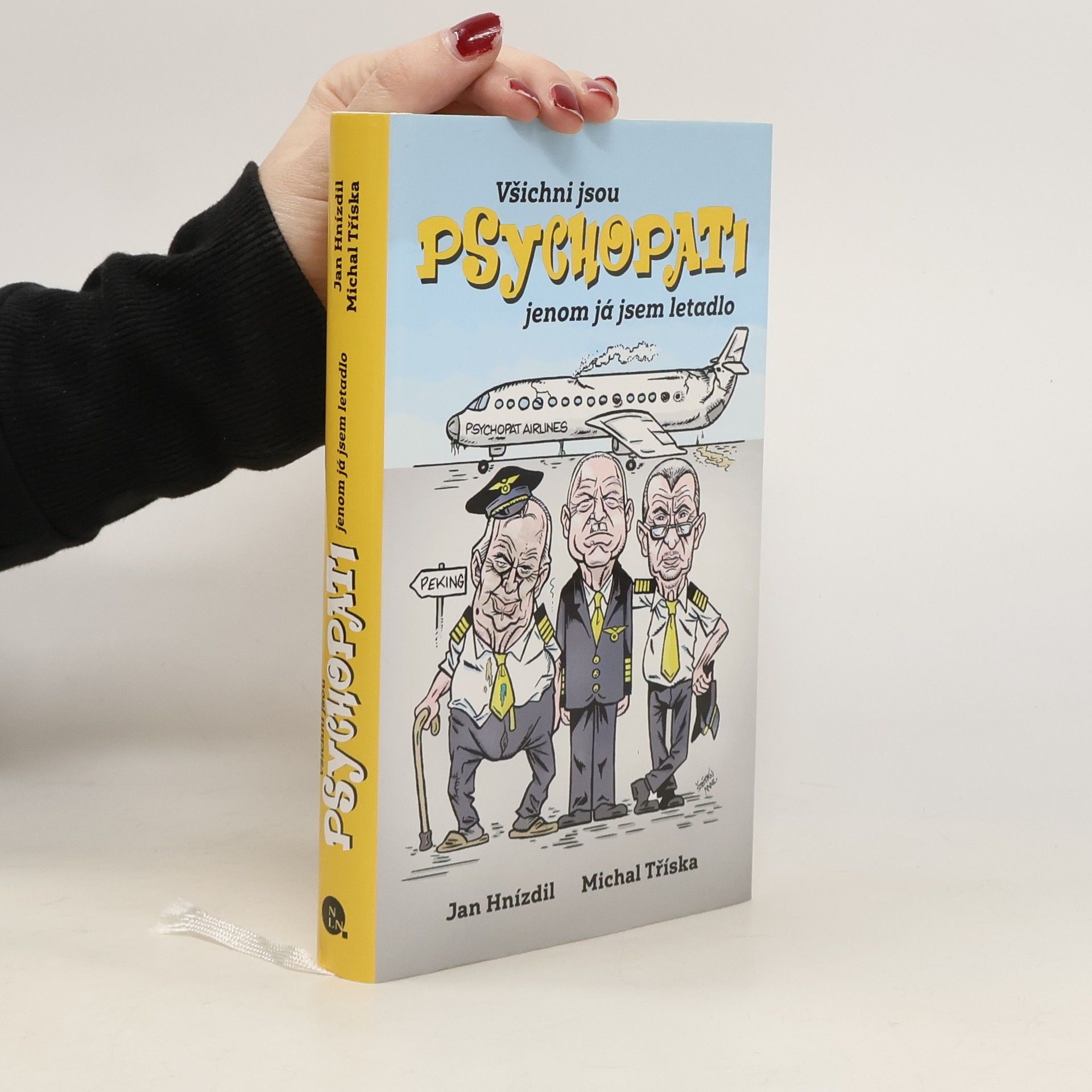 Jan Hnízdil Všichni jsou psychopati, jenom já jsem letadlo