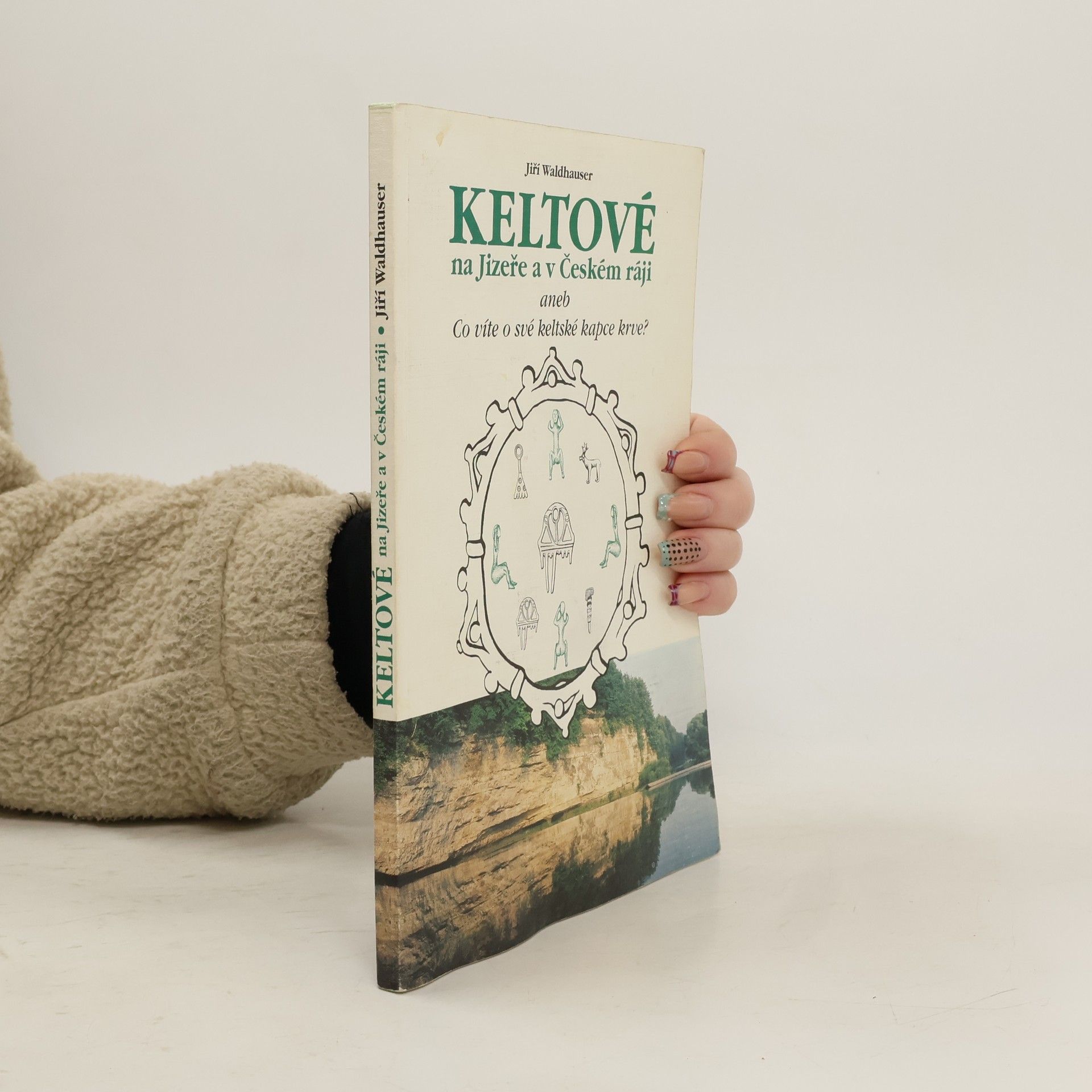 Jiří Waldhauser Keltové na Jizeře a v Českém ráji aneb co víte o své keltské kapce krve?