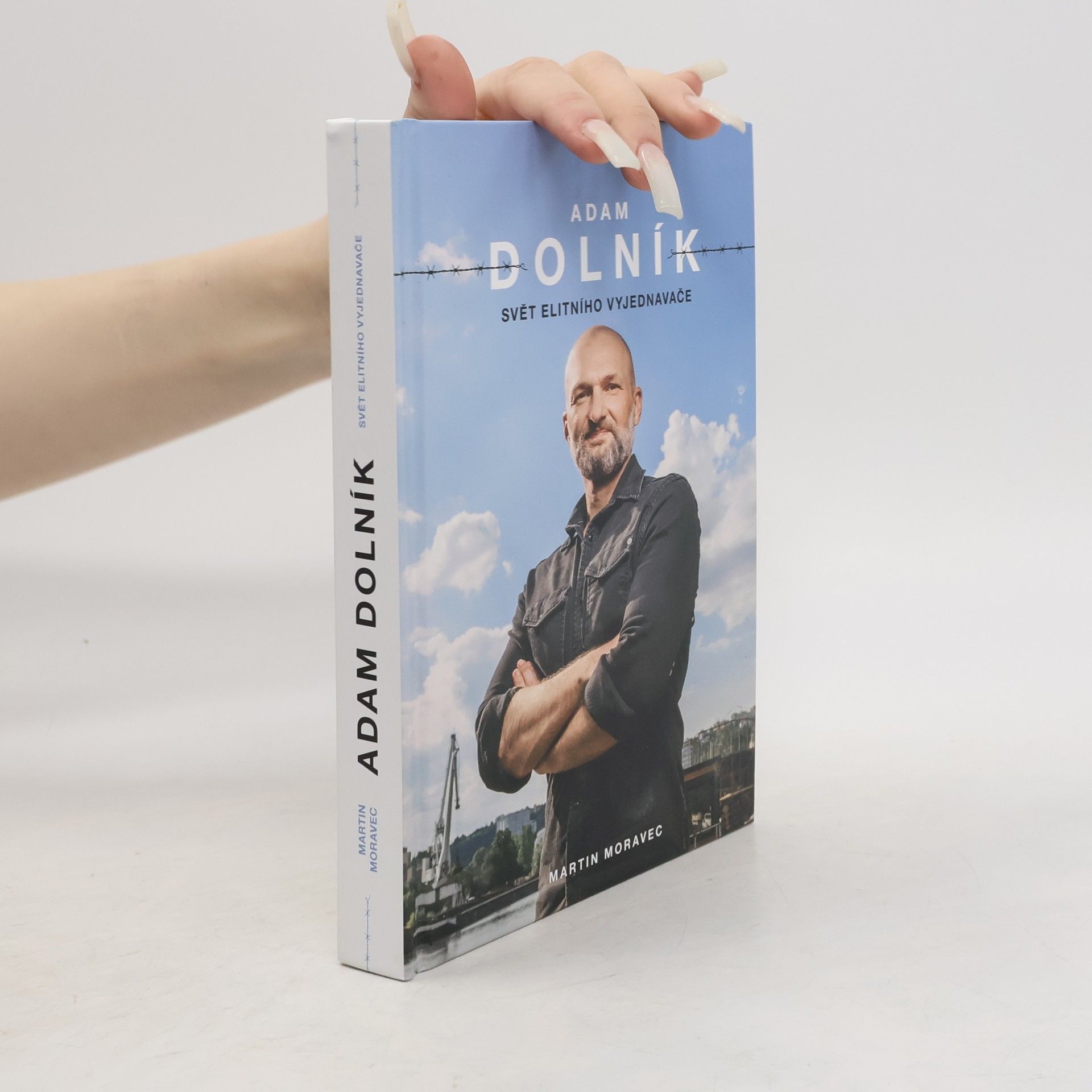 Martin Moravec Adam Dolník. Svět elitního vyjednavače