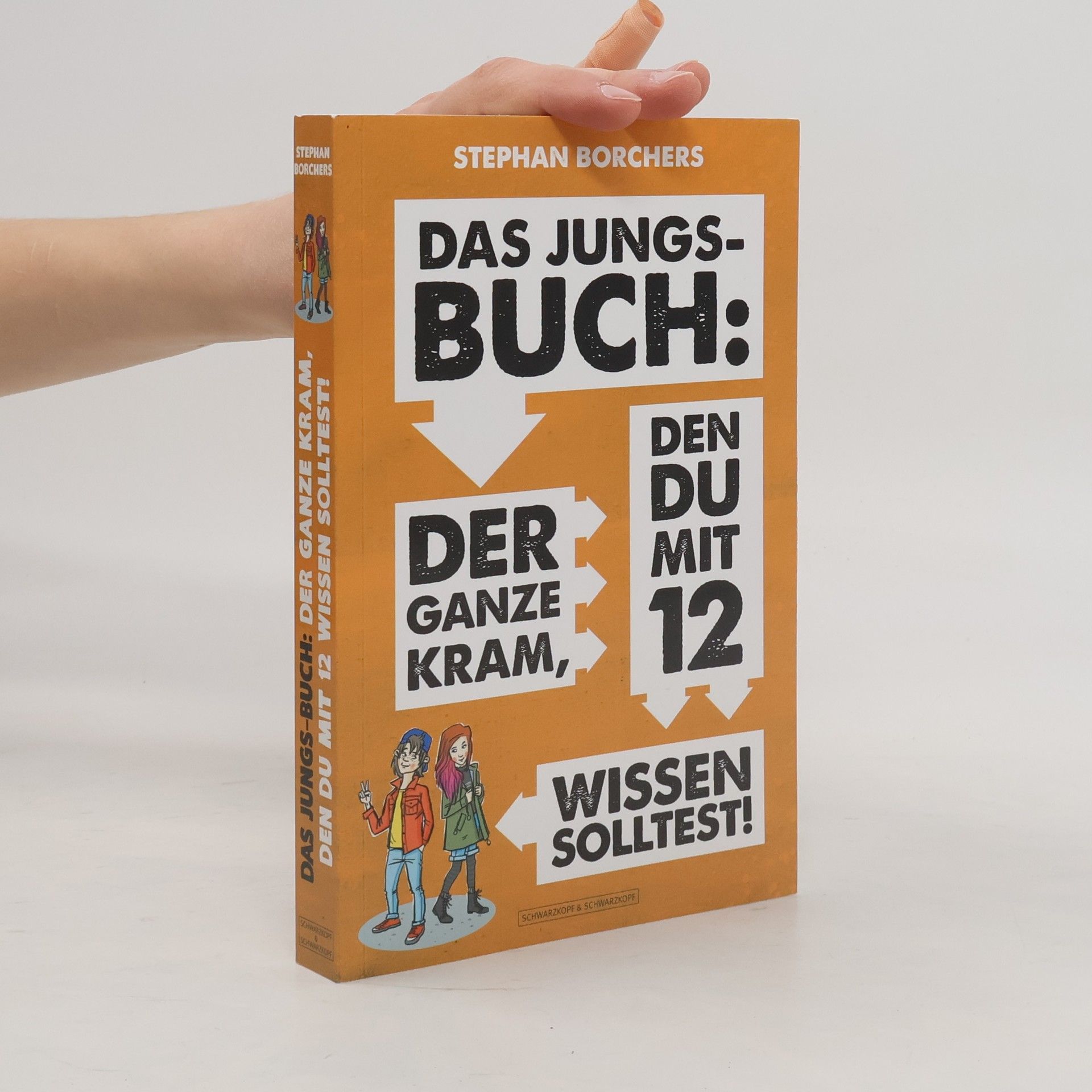 Stephan Borchers Das Jungs-Buch: der ganze Kram, den du mit 12 wissen solltest