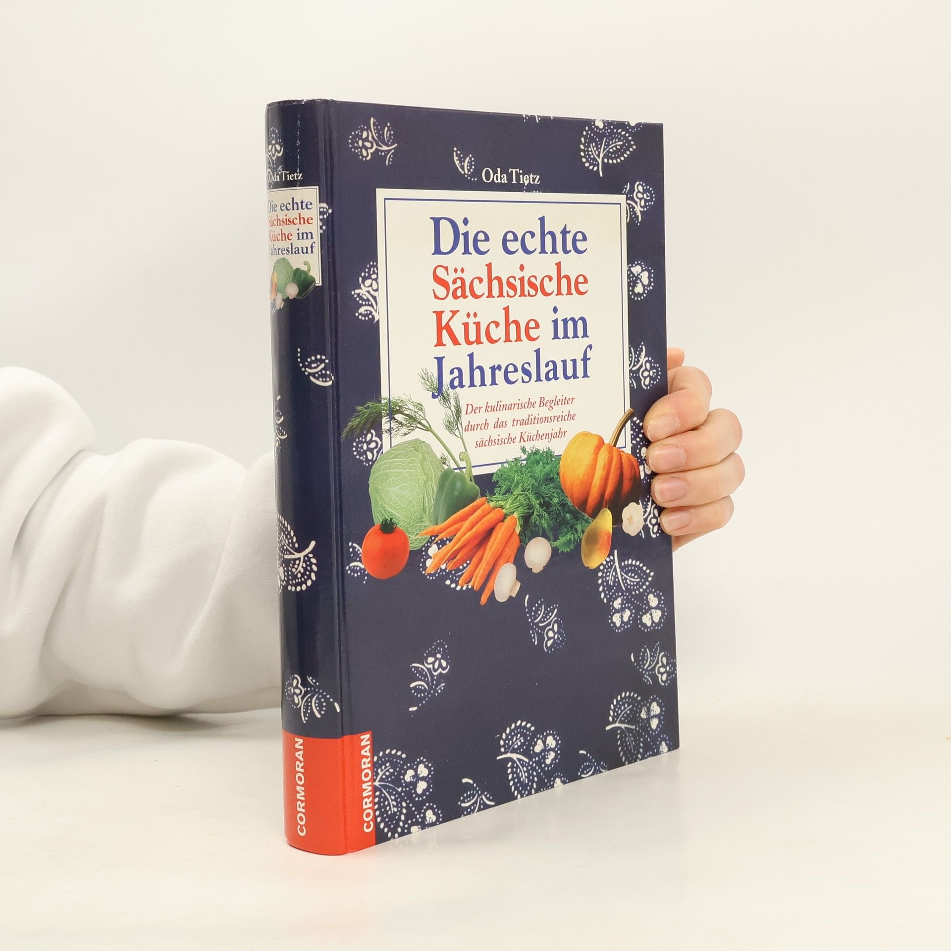 Oda Tietz Die echte sächsische Küche im Jahreslauf