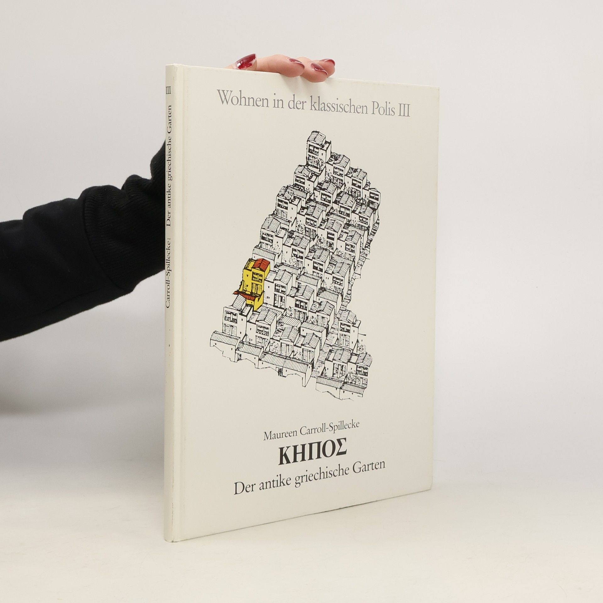 Maureen Carroll Wohnen in der klassischen Polis - 3: Kēpos