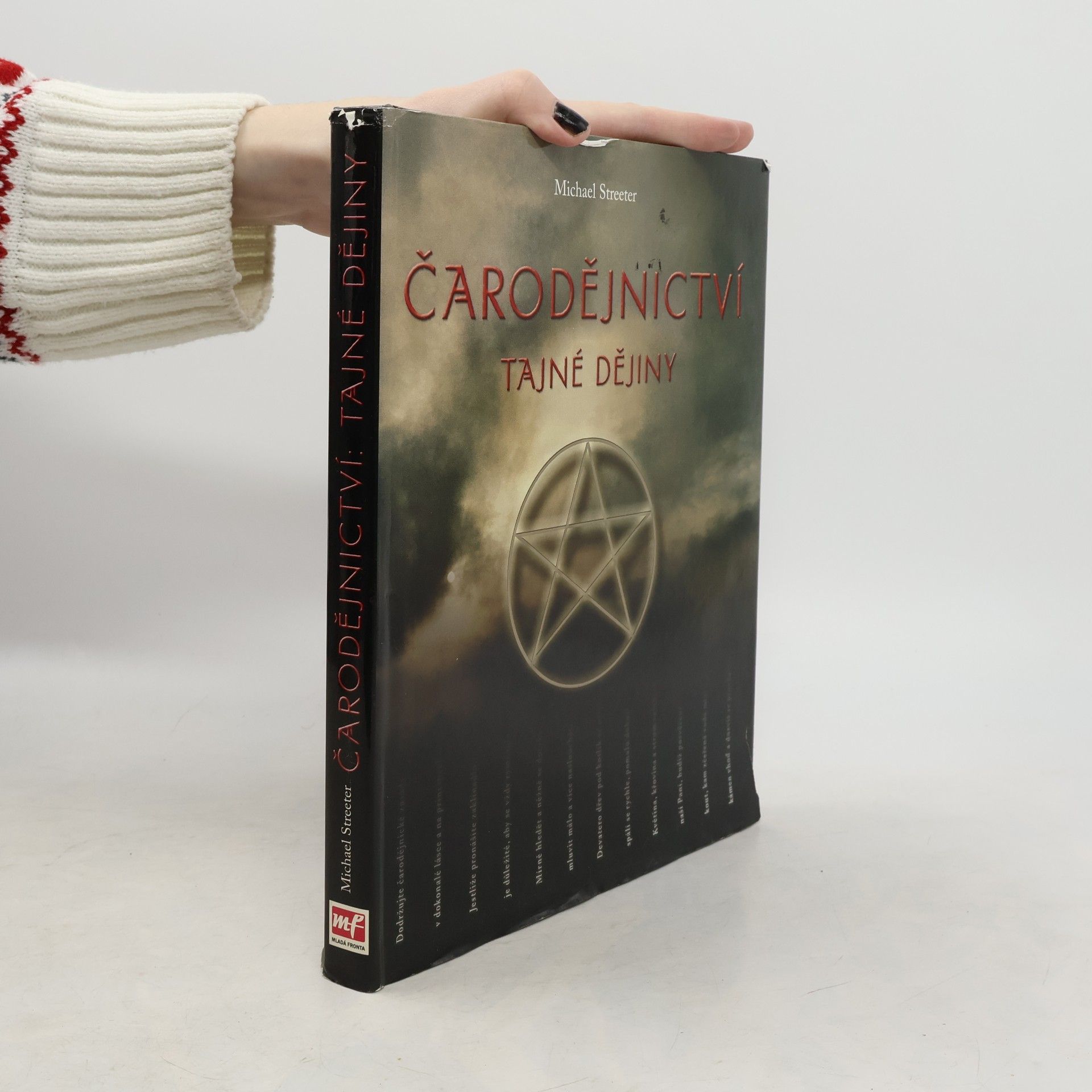 Michael Streeter Čarodějnictví.Tajné dějiny.