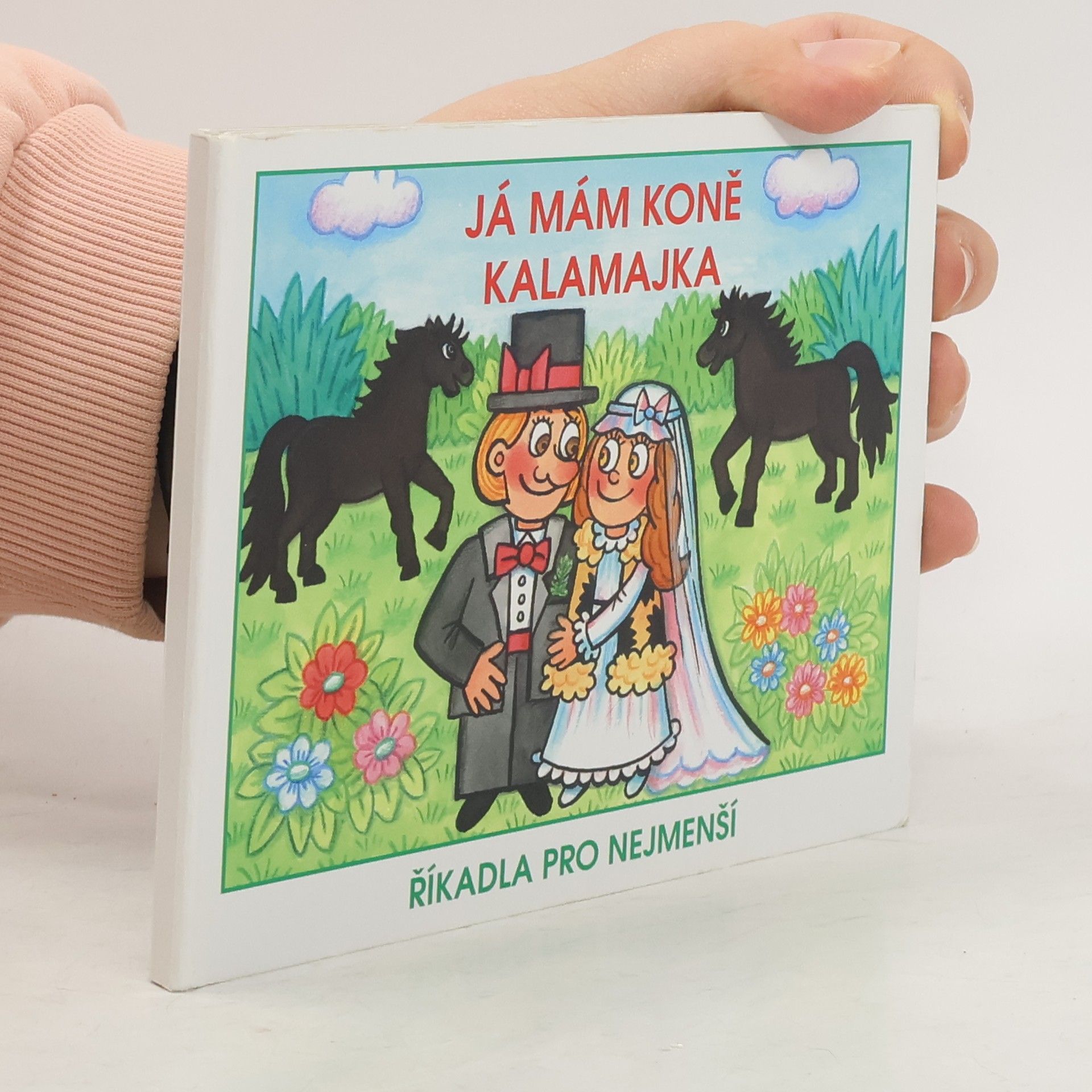 Marcela Walterová Já mám koně. Kalamajka. Říkadla pro nejmenší