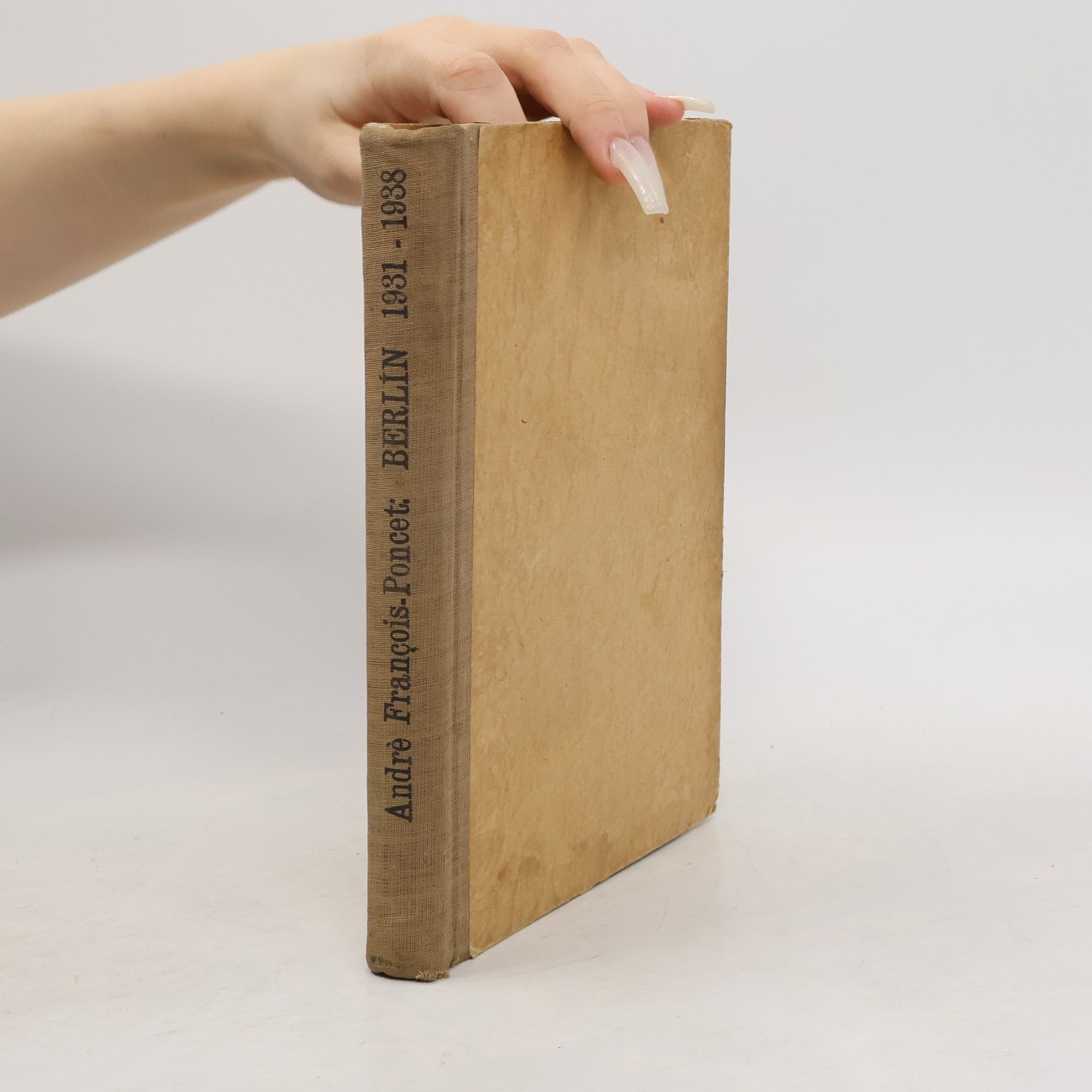 André François Poncet Berlín 1931-1938. Vzpomínky diplomata