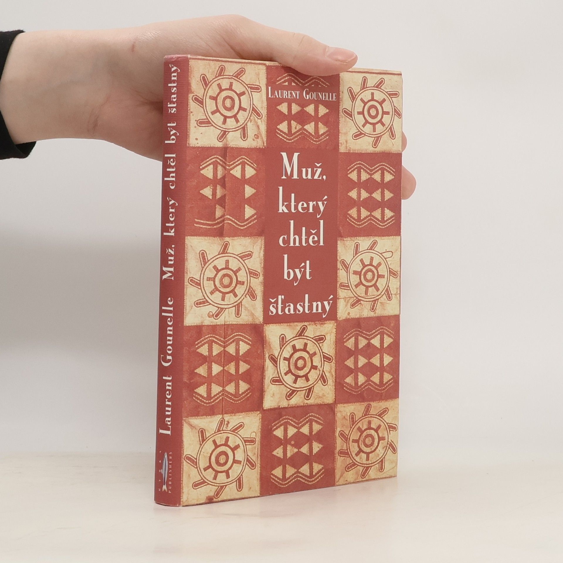 Laurent Gounelle Muž, který chtěl být šťastný