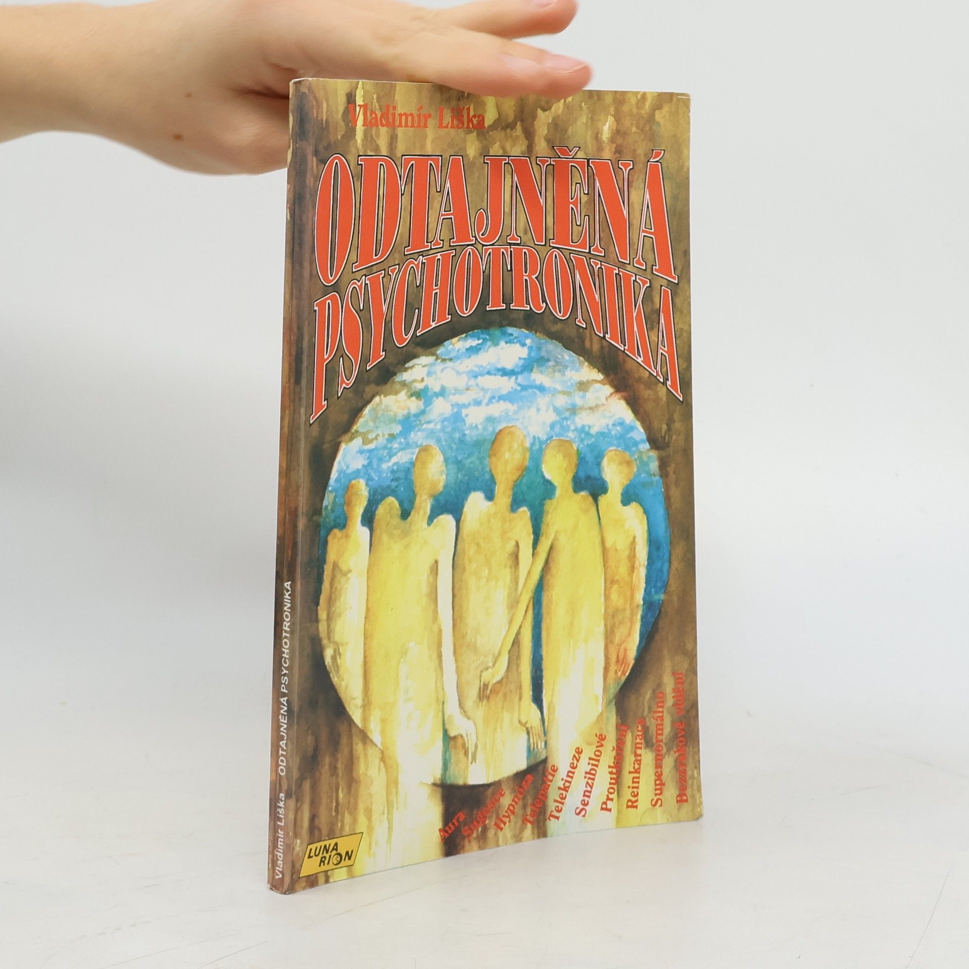Vladimír Liška Odtajněná psychotronika