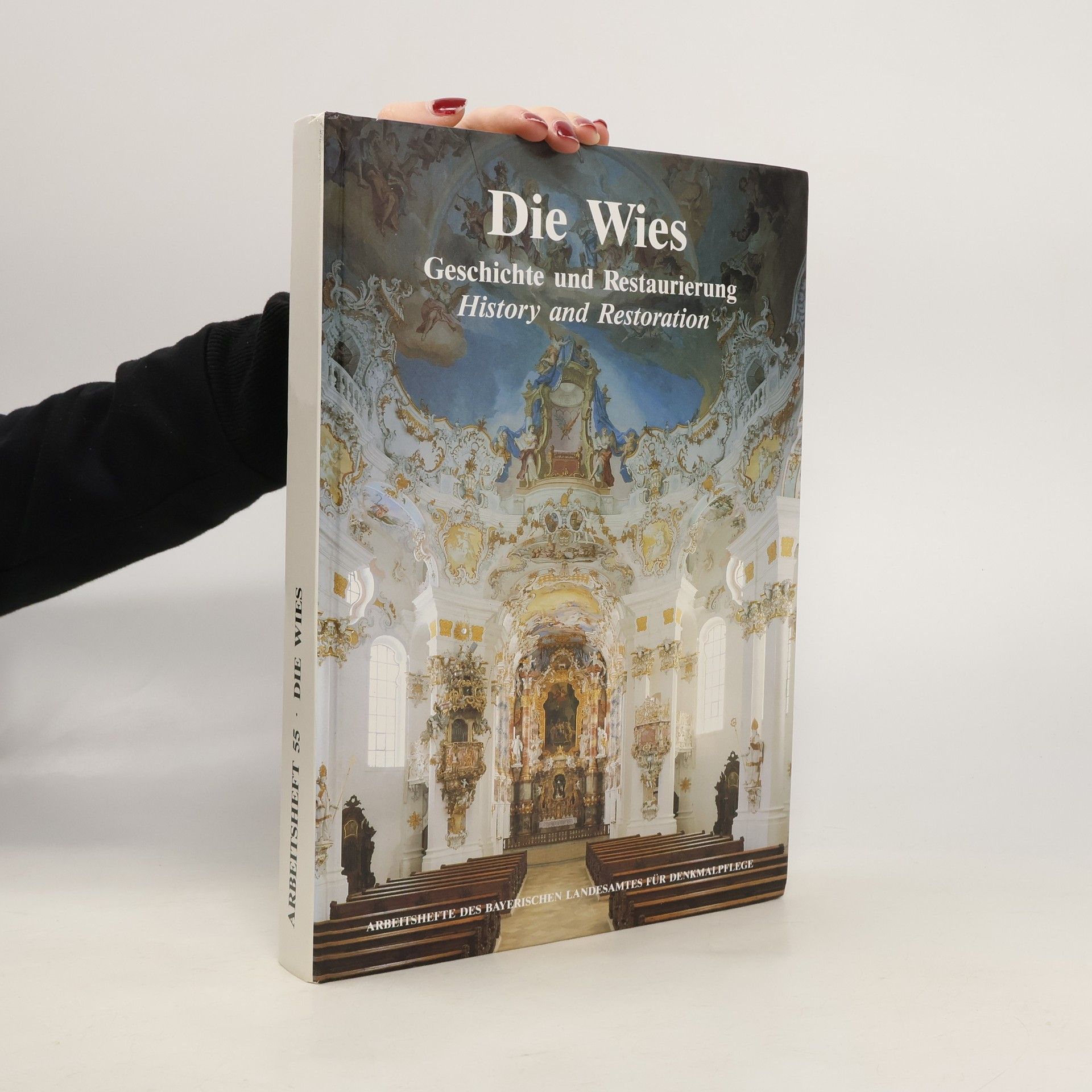 Susanne Böning-Weis Arbeitshefte des Bayerischen Landesamtes für Denkmalpflege - 55: Die Wies