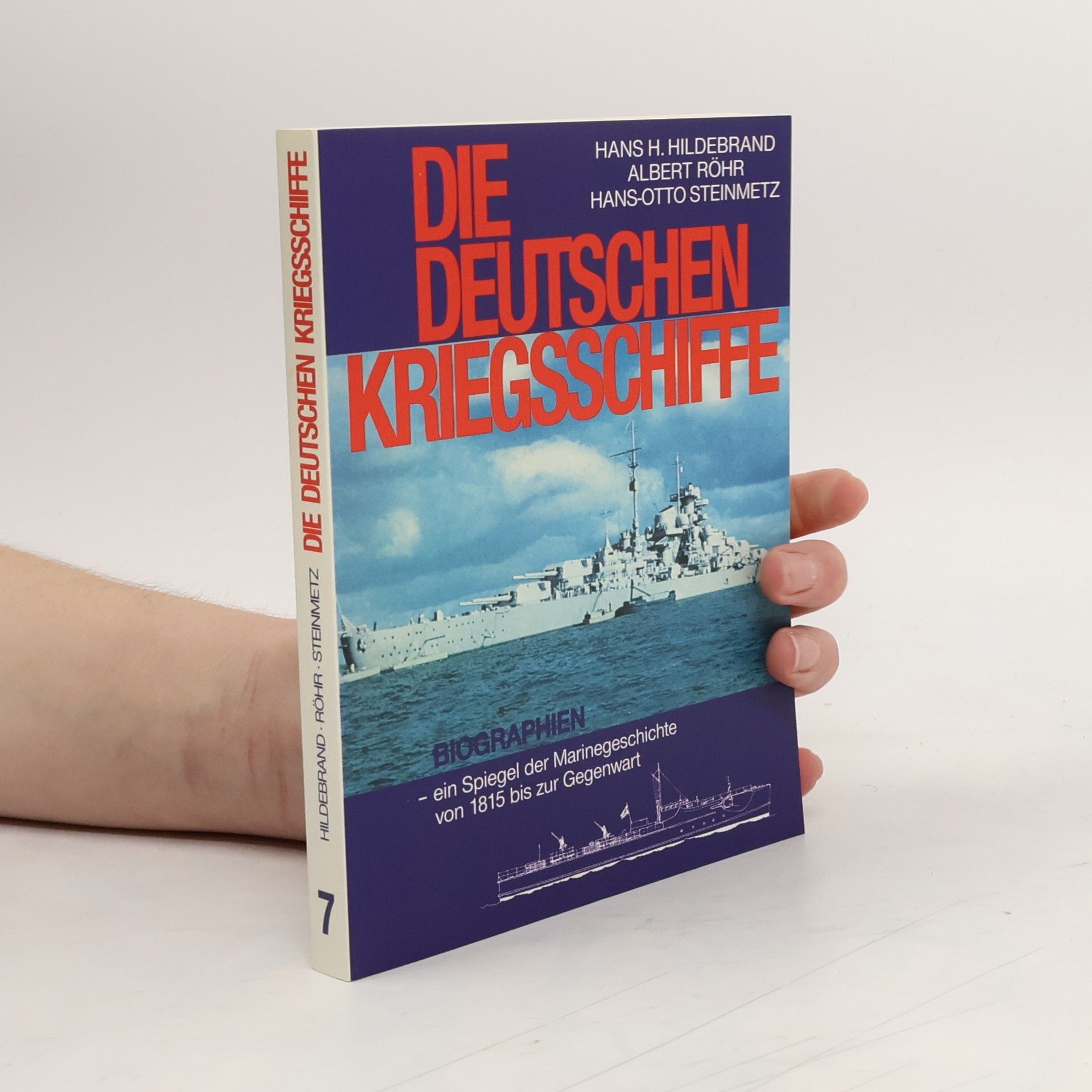 Die deutschen Kriegsschiffe Band 7