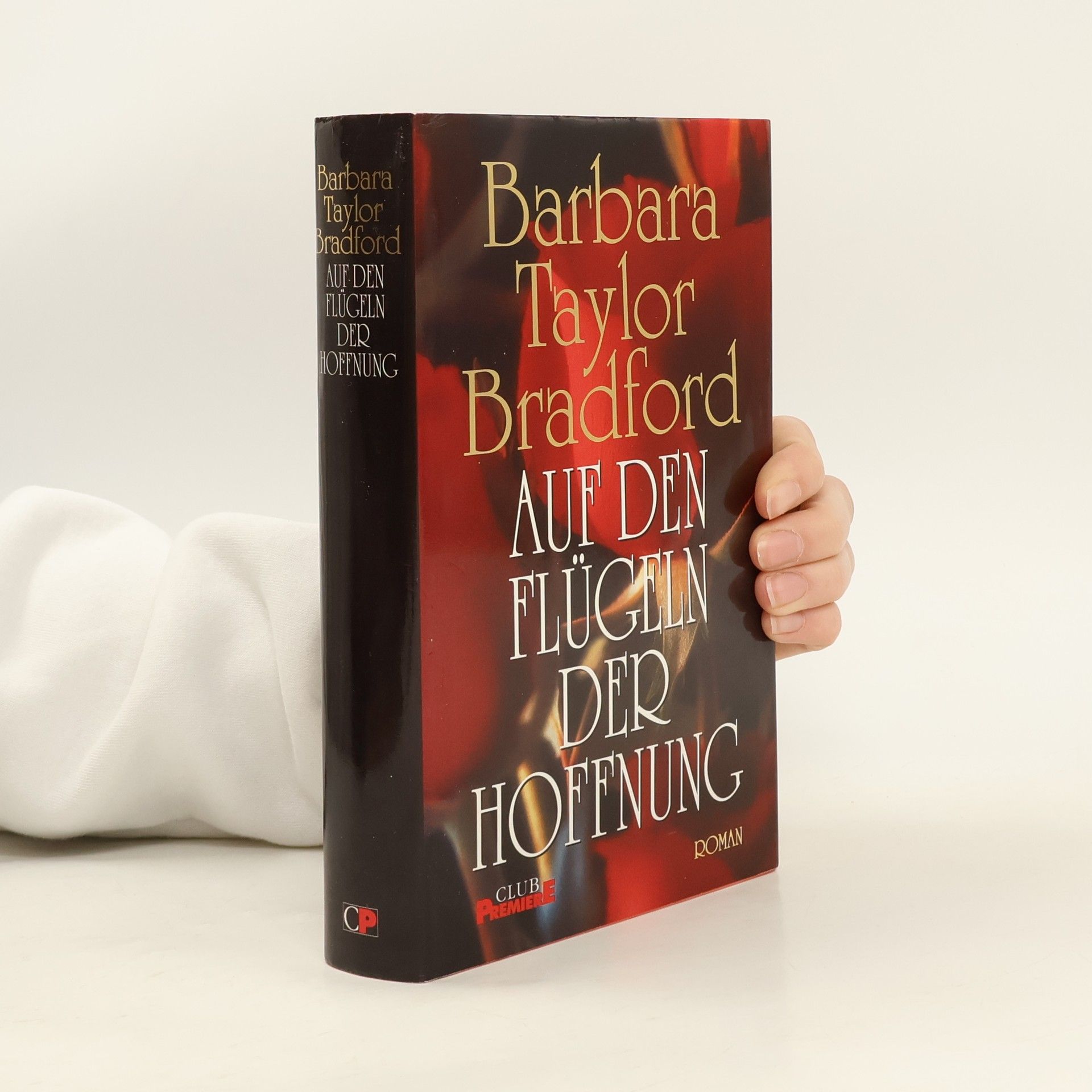 Barbara Taylor Bradford Auf den Flügeln der Hoffnung