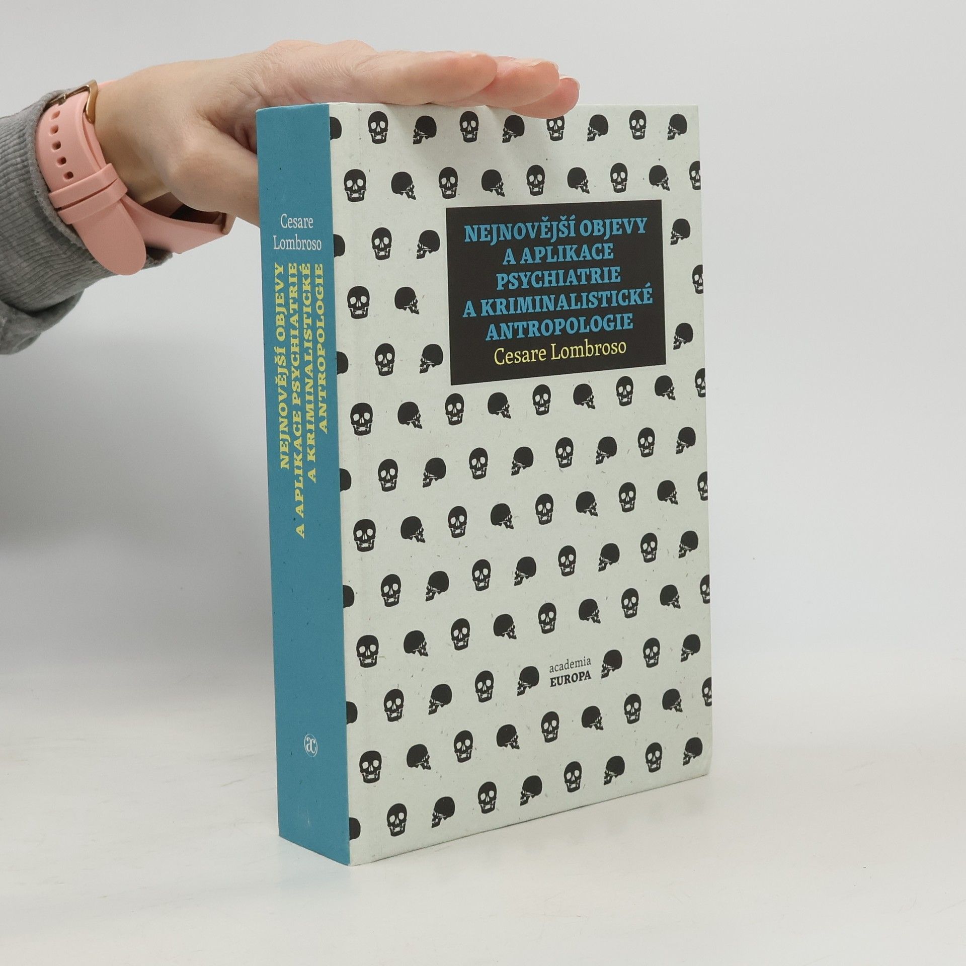 Nejnovější objevy a aplikace psychiatrie a kriminalistické antropologie