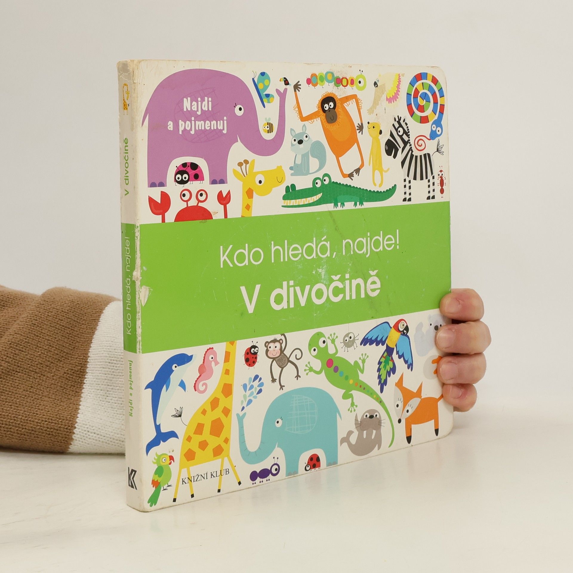 Kdo hledá, najde! : V divočině