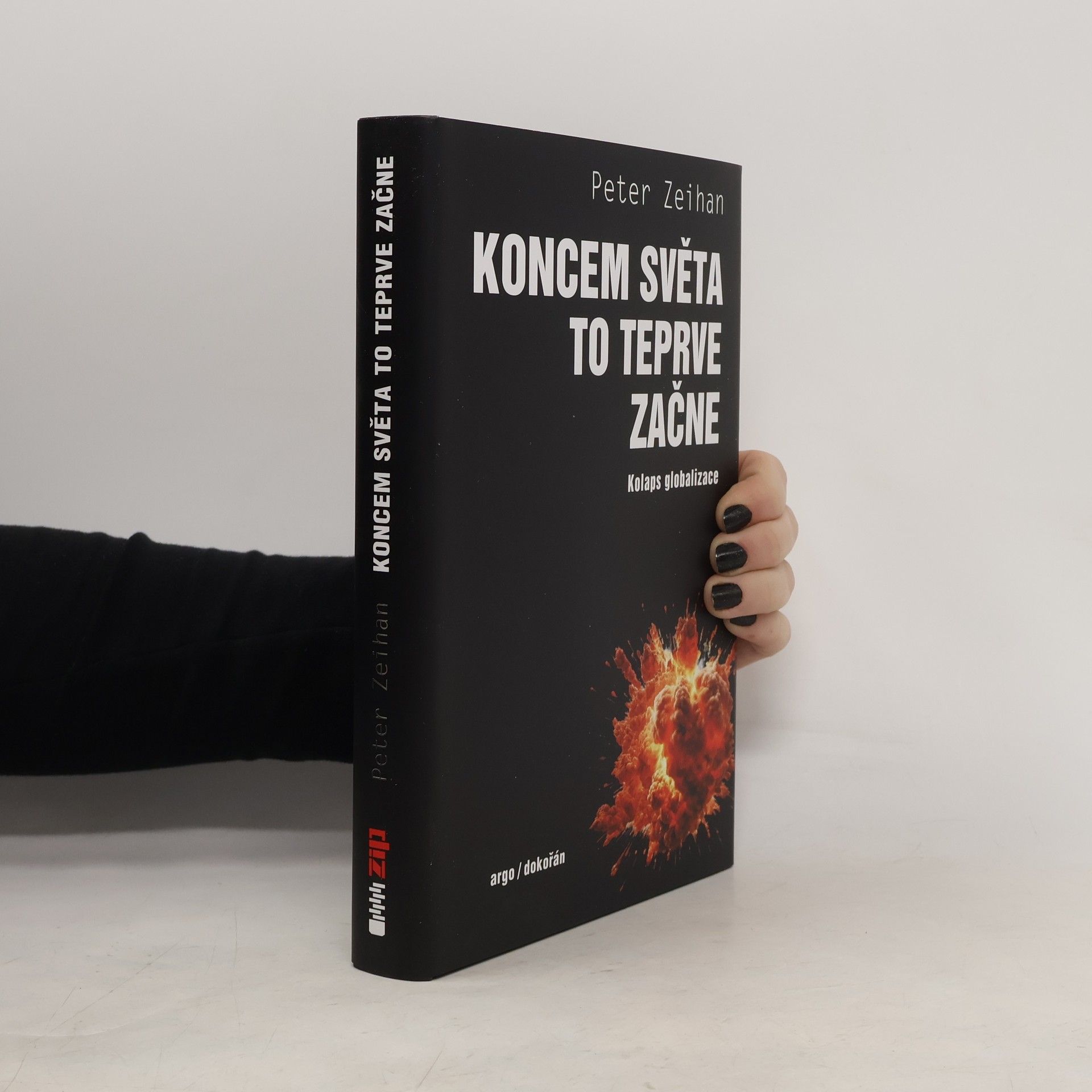 Koncem světa to teprve začne: Kolaps globalizace