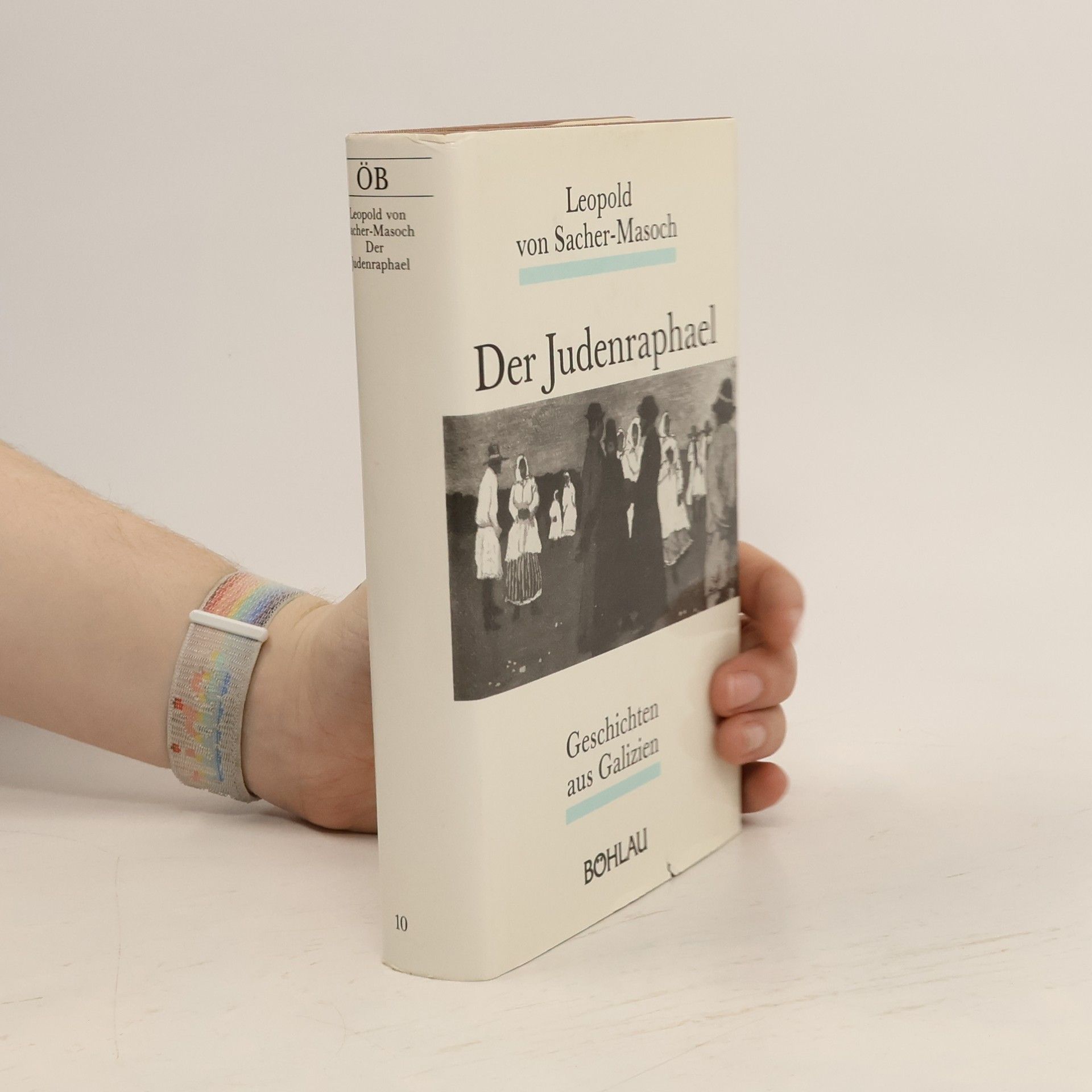 Leopold von Sacher-Masoch Der Judenraphael. Geschichten aus Galizien
