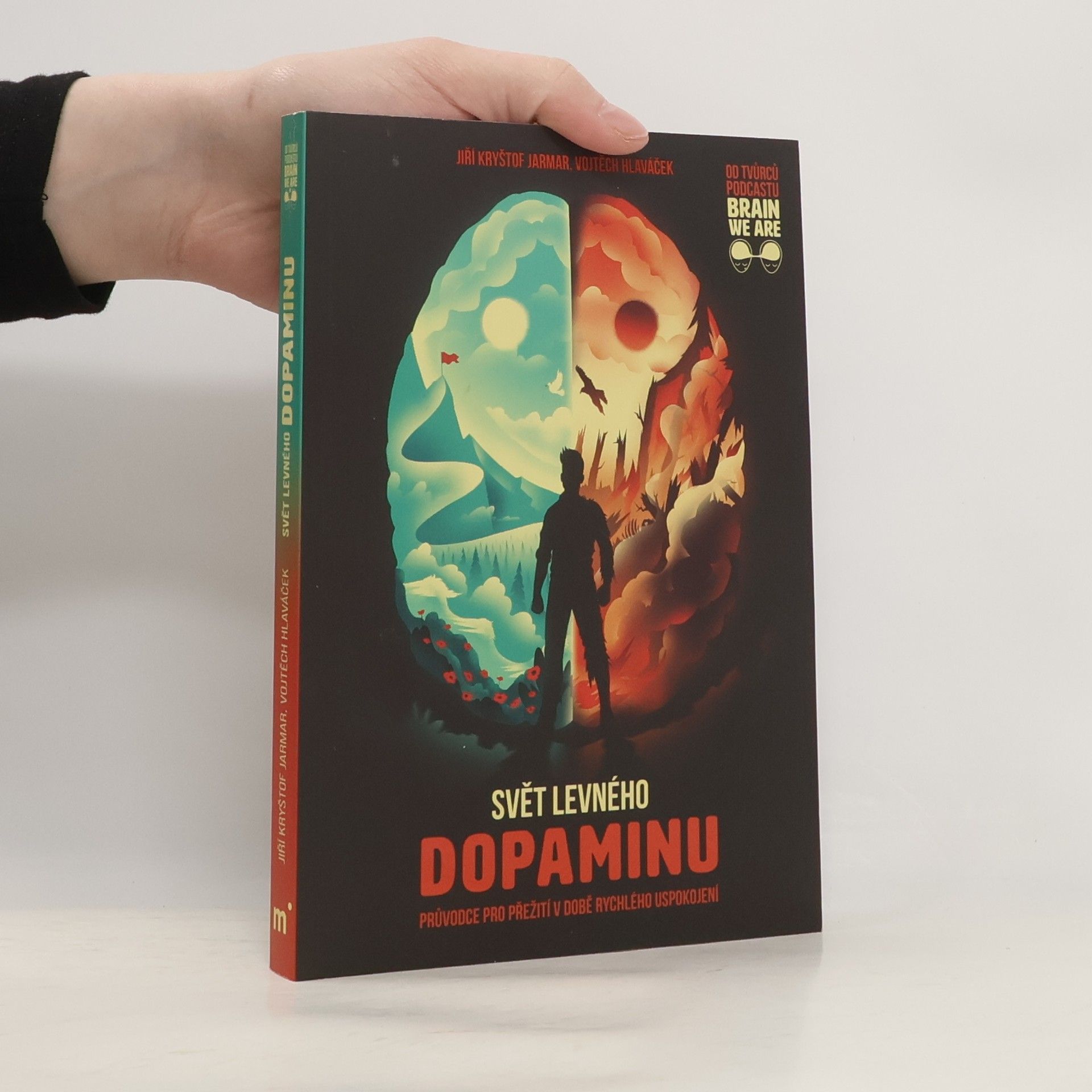 Vojtěch Hlaváček Svět levného dopaminu