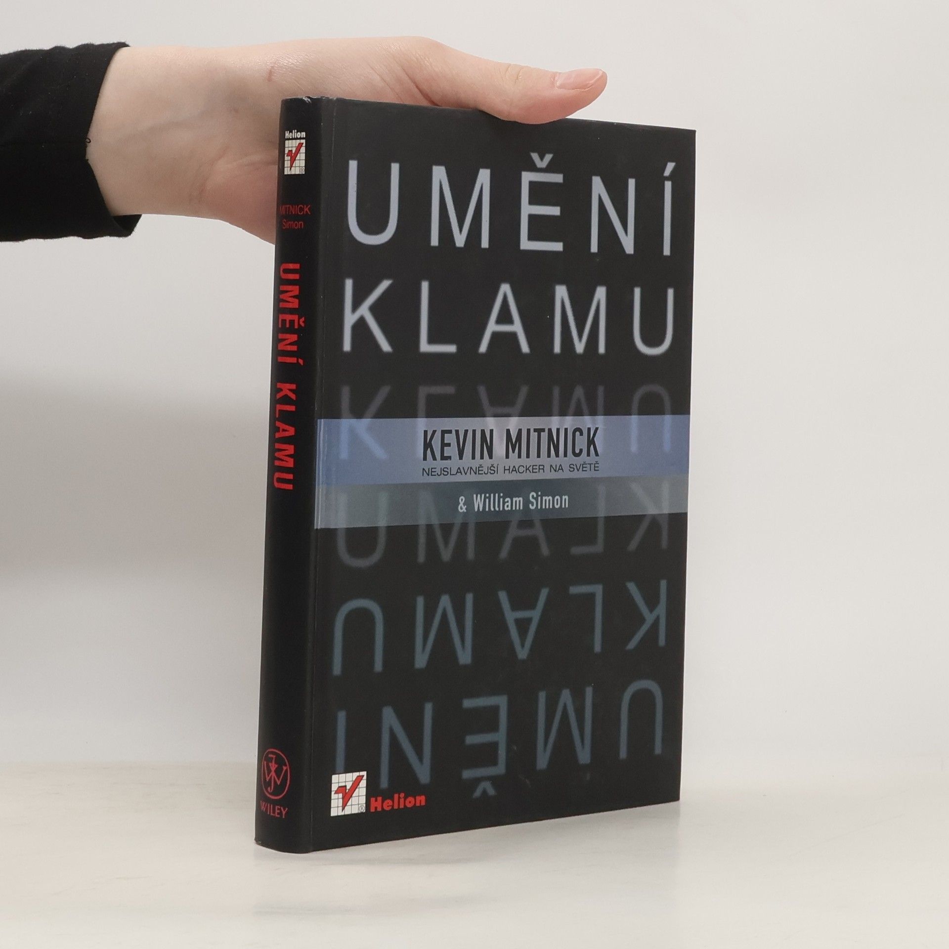 Kevin Mitnick Umění klamu: Nejslavnější hacker na světě
