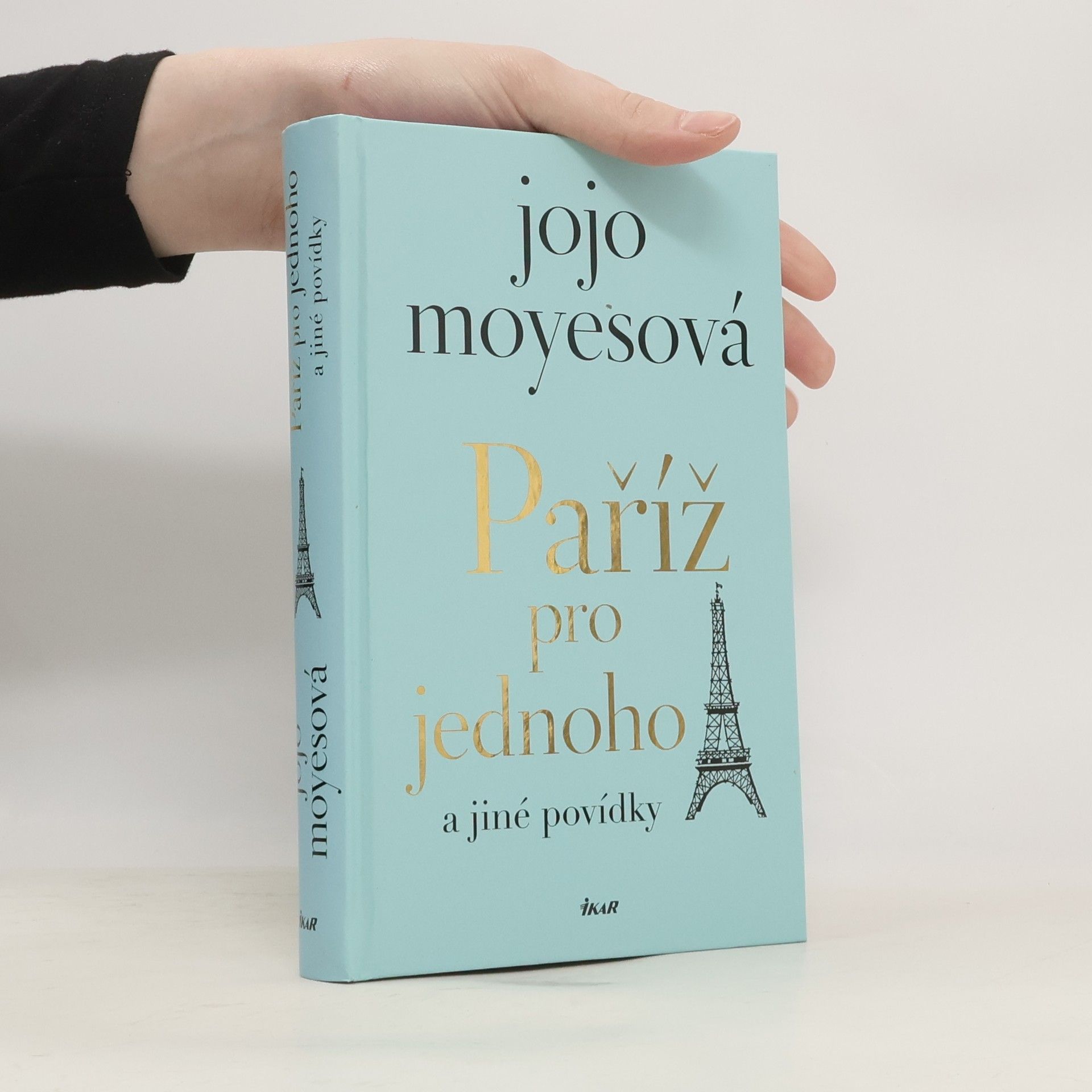 Jojo Moyes Paříž pro jednoho a jiné povídky