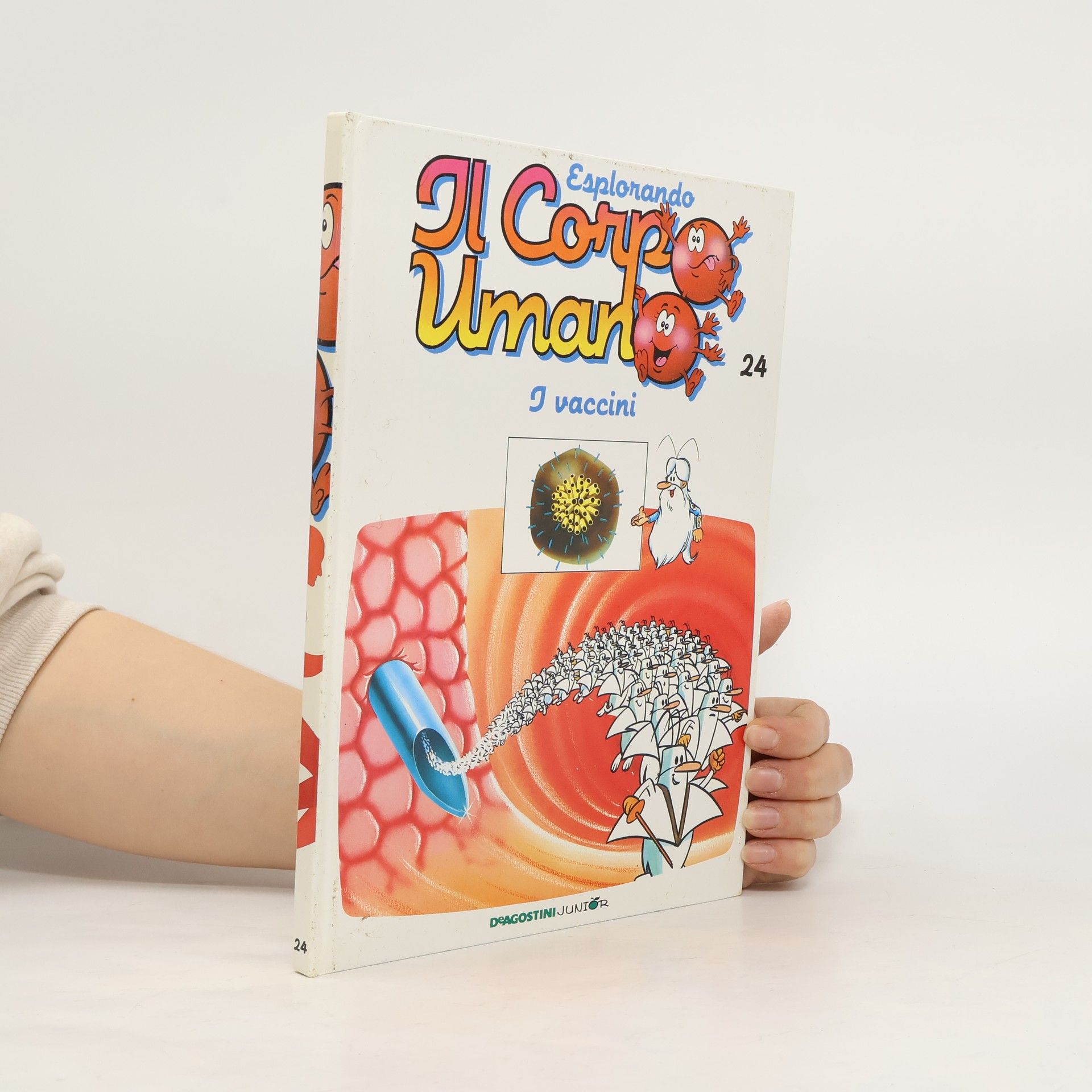 Kolektiv autorů Esplorando il Corpo Umano 24. I vaccini