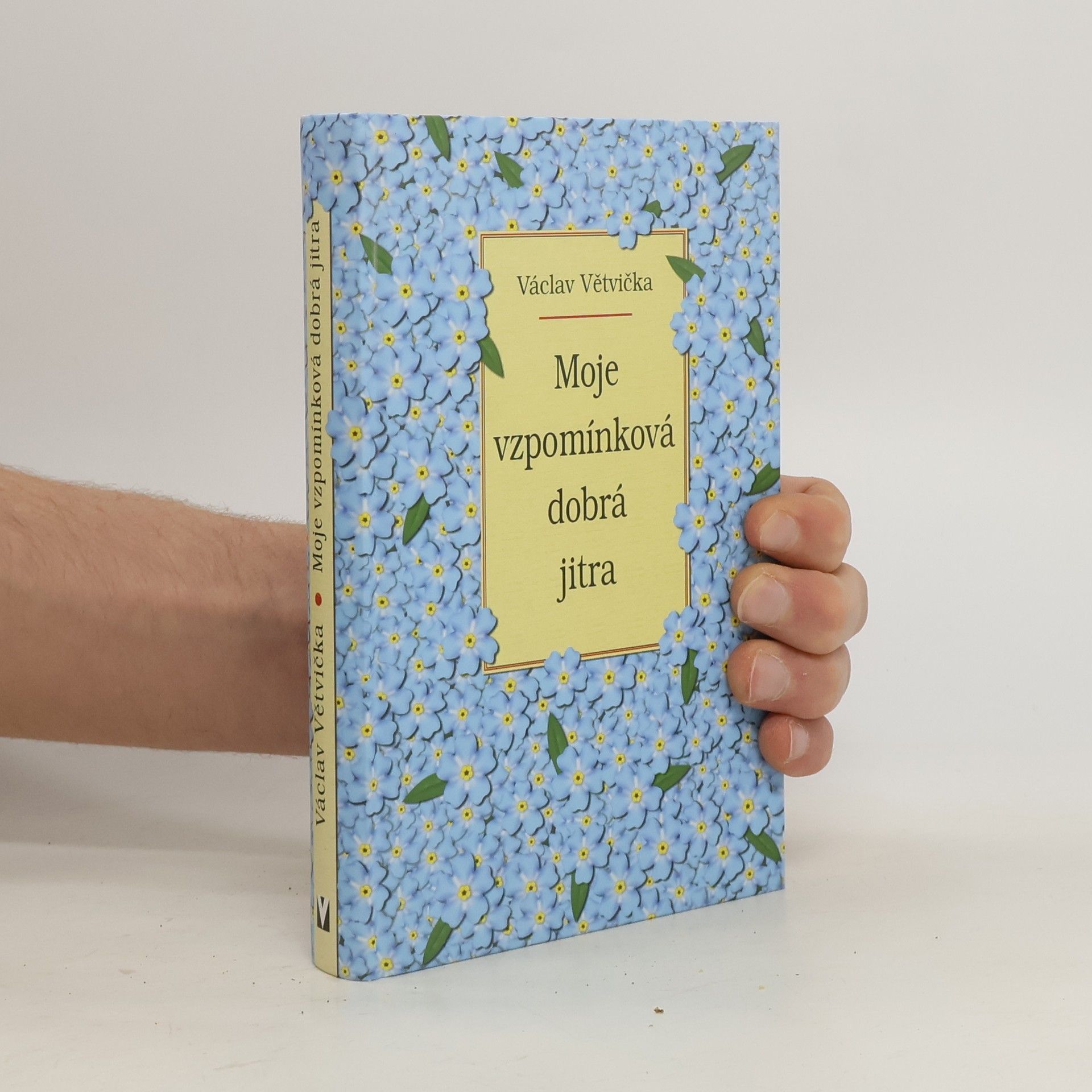 Václav Větvička Moje vzpomínková dobrá jitra