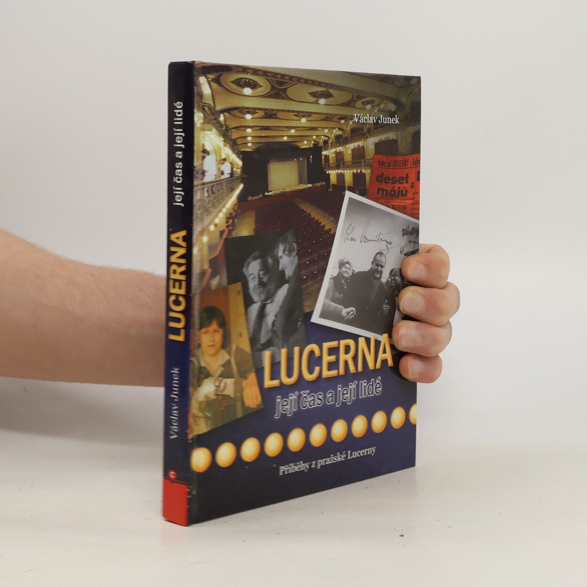 Lucerna : její čas a její lidé : příběhy z pražské Lucerny