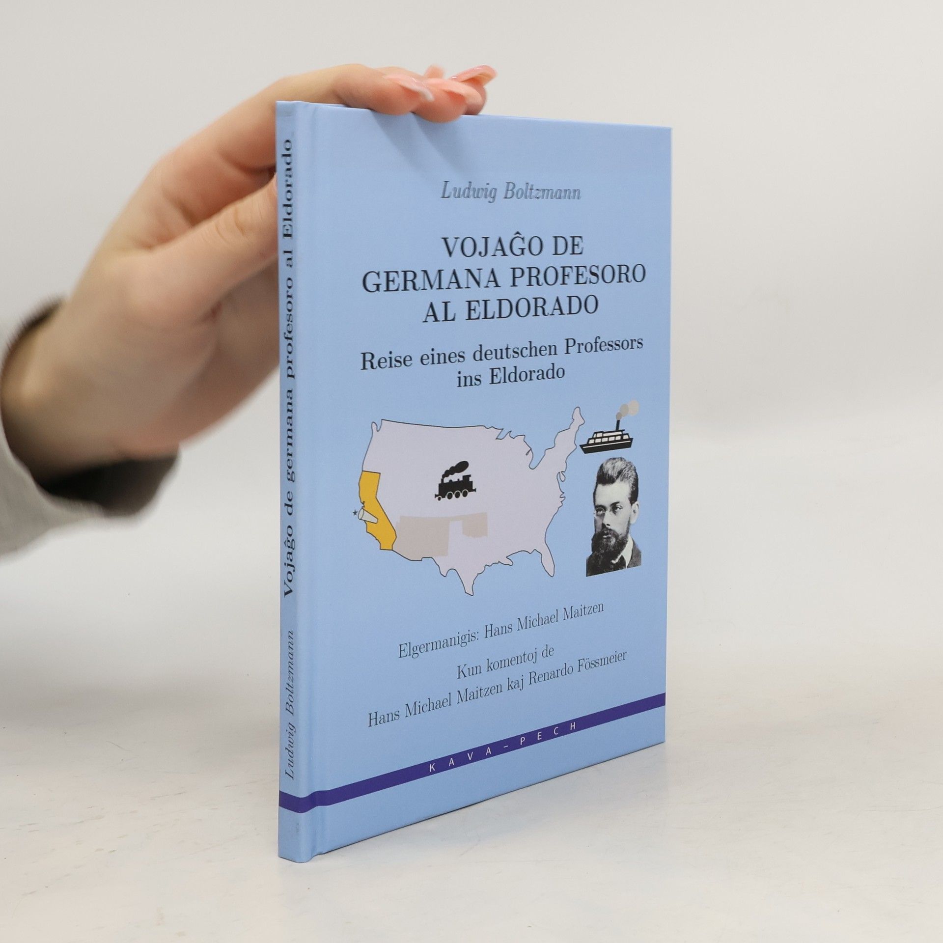 Ludwig Boltzmann Vojaĝo de germana profesoro al Eldorado
