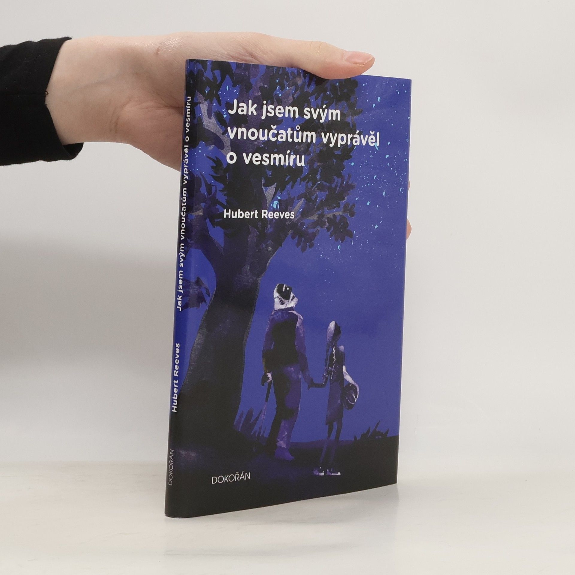 Hubert Reeves Jak jsem svým vnoučatům vyprávěl o vesmíru