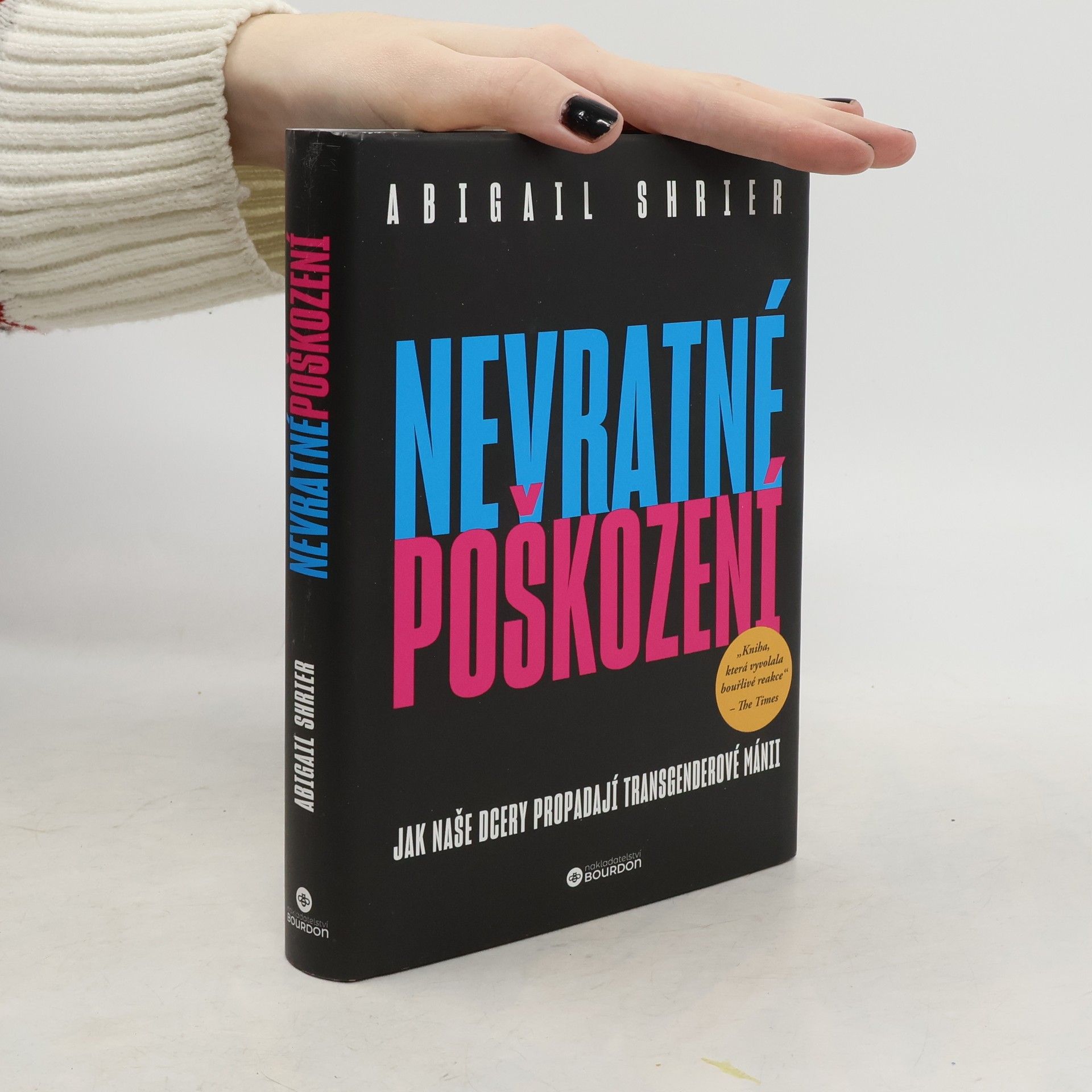 Romana Hegedüsová Nevratné poškození. Jak naše dcery propadají transgenderové mánii