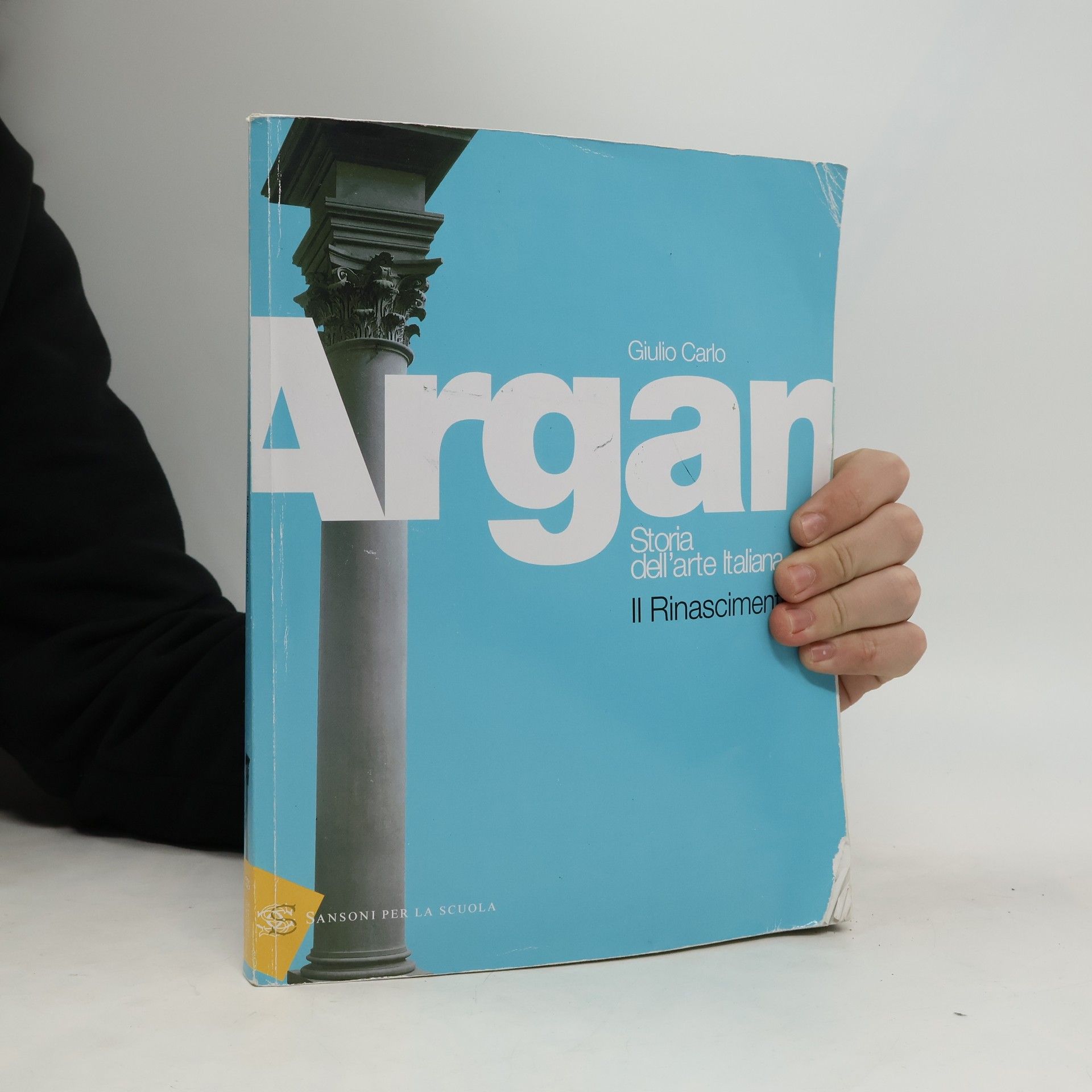 Giulio Carlo Argan Storia dell'arte italiana. Il Rinascimento. Per le Scuole superiori
