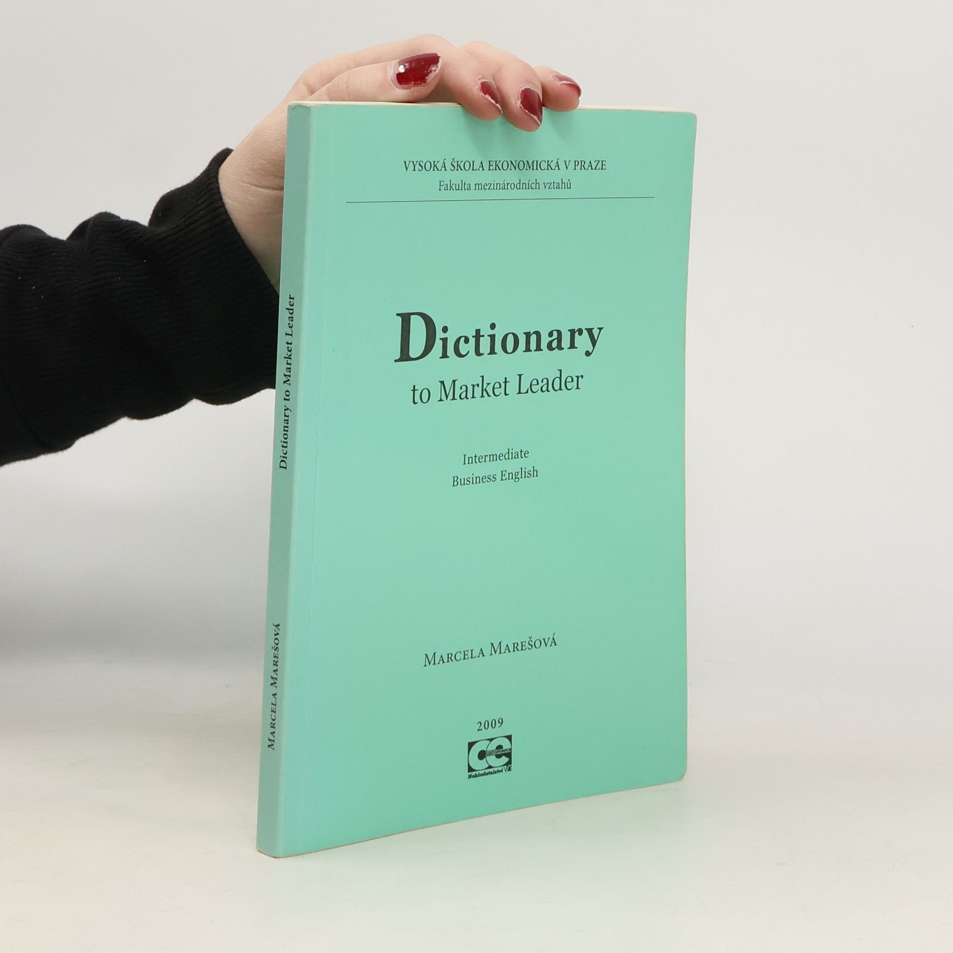 Marcela Marešová Dictionary to Market Leader. Intermediate Business English