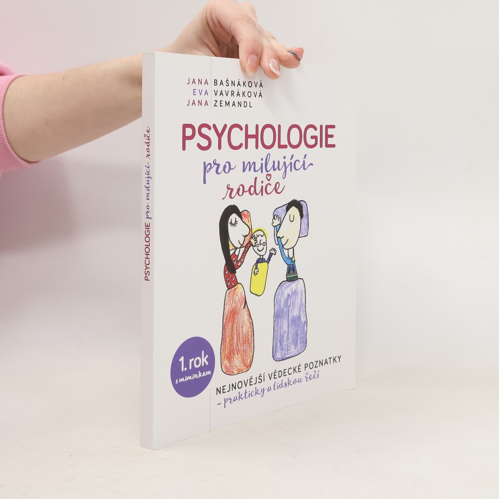 Jana Bašnáková Psychologie pro milující rodiče