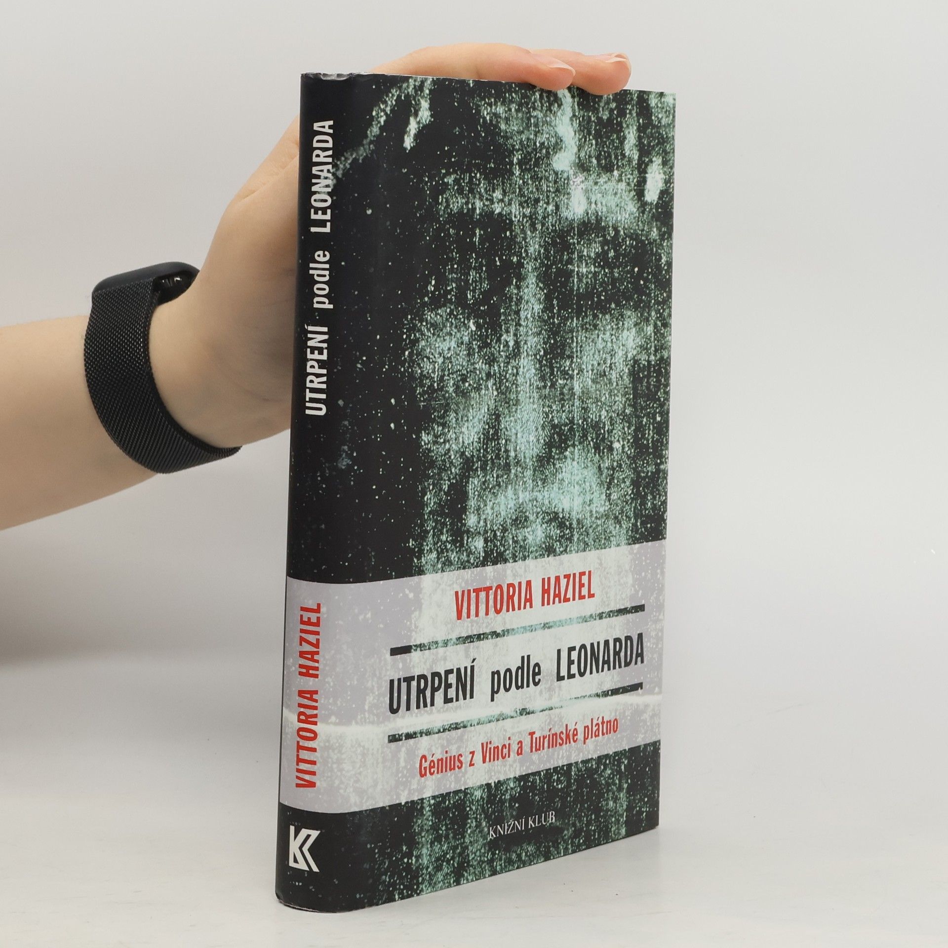 Maria Consolata Corti Utrpení podle Leonarda. Génius z Vinci a Turínské plátno