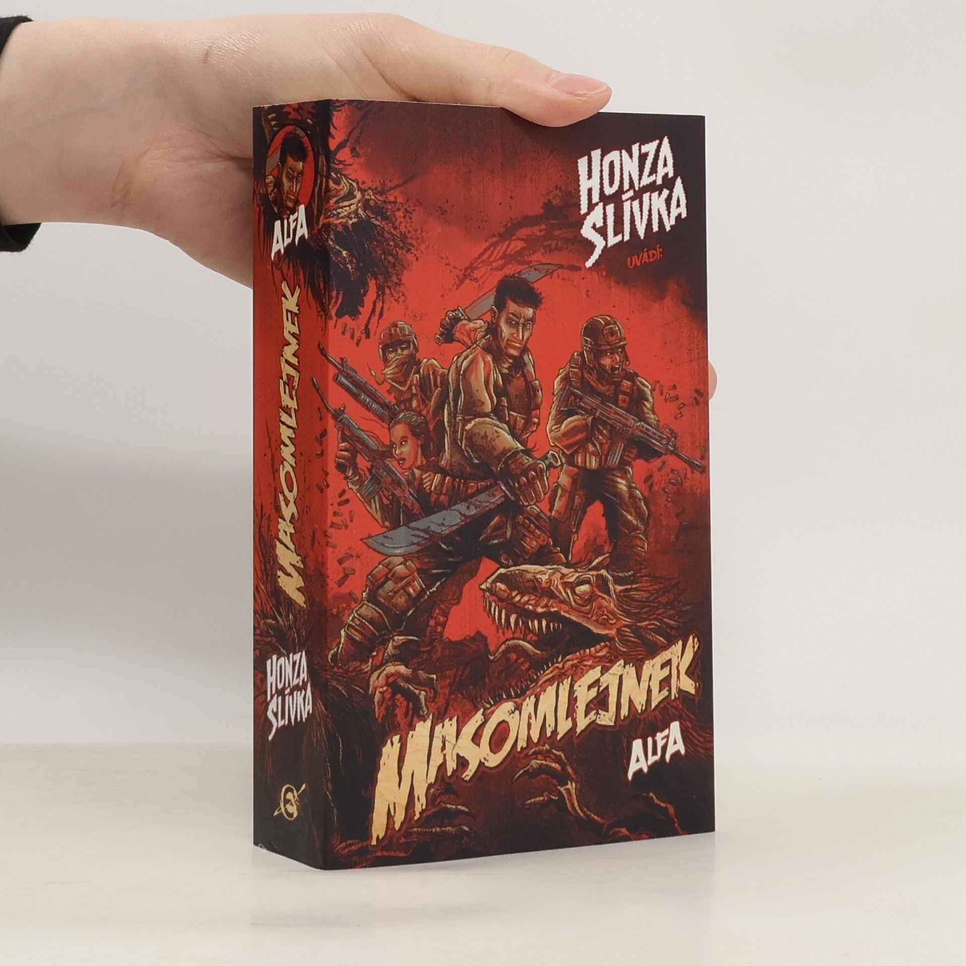 Honza Slívka Masomlejnek. Alfa