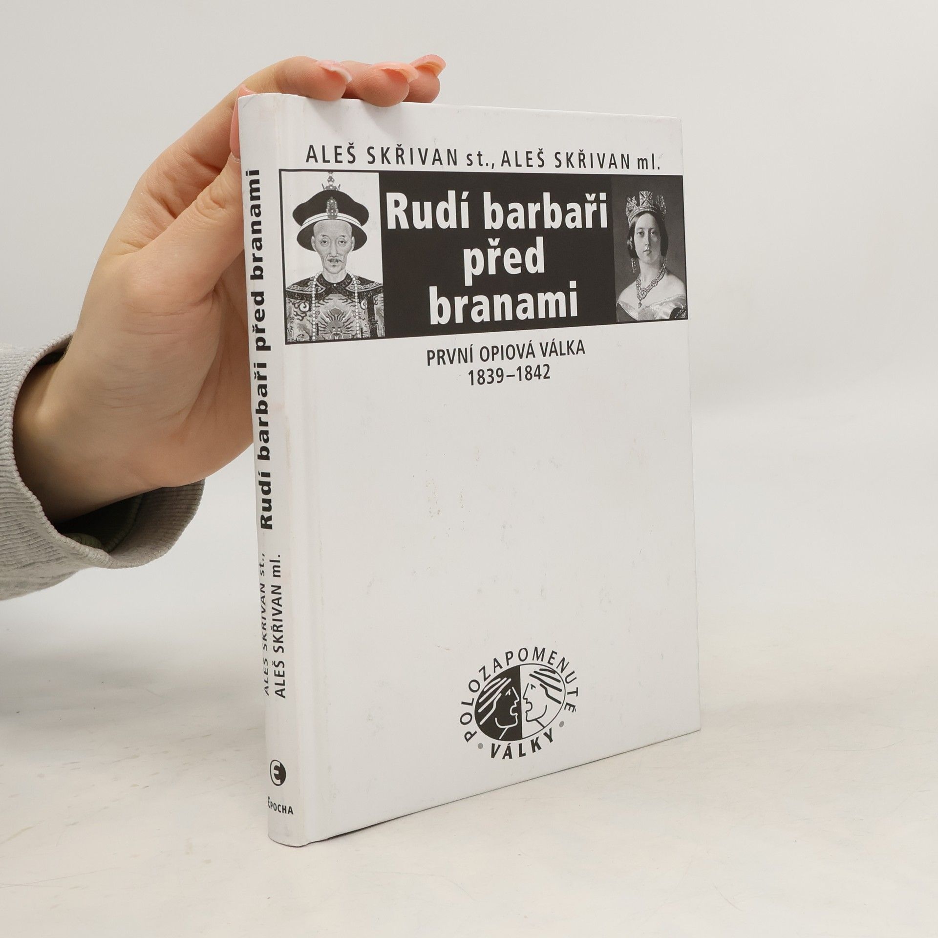 Rudí barbaři před branami: První opiová válka 1839-1842