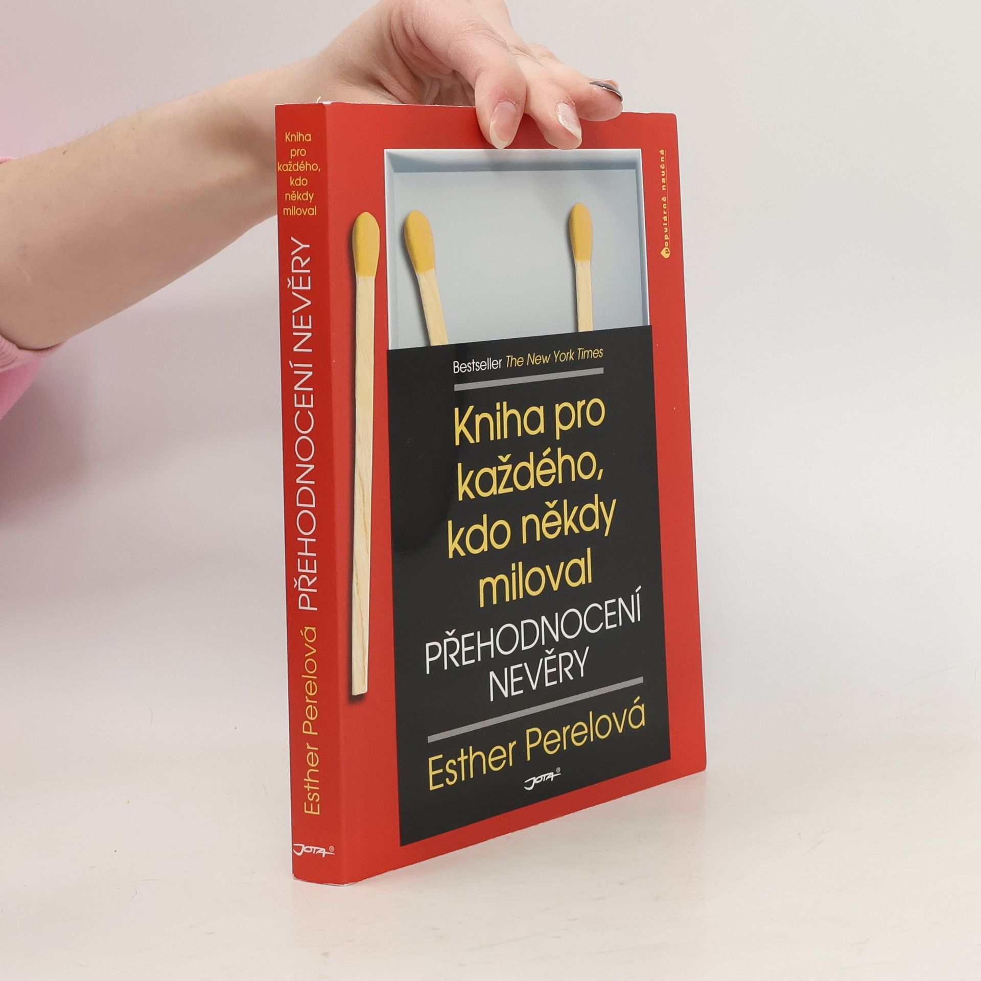 Esther Perel Přehodnocení nevěry. Kniha pro každého, kdo někdy miloval