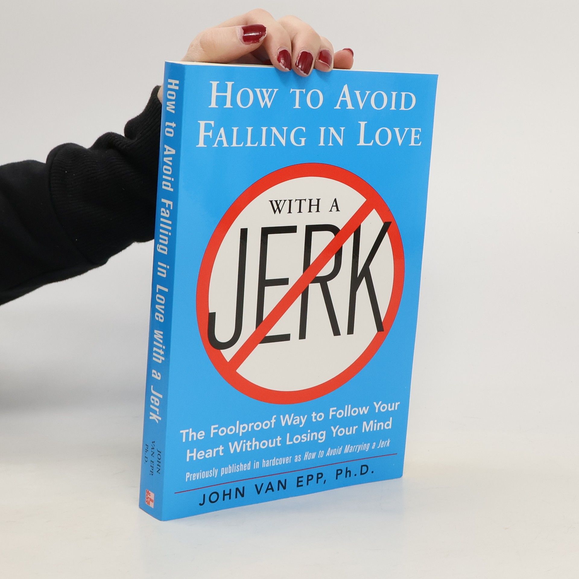 John Van Epp How to Avoid Falling in Love with a Jerk
