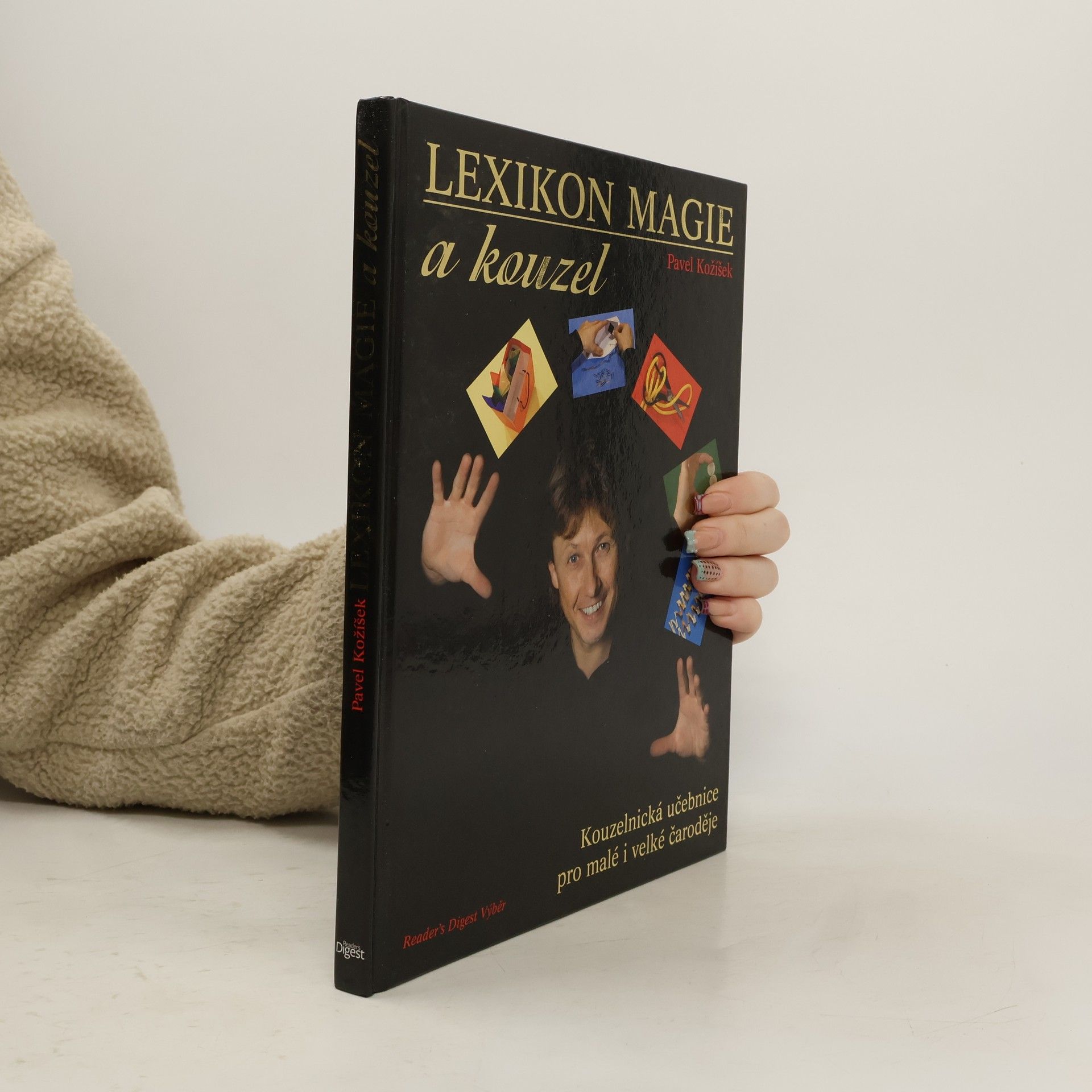 Pavel Kožíšek Lexikon magie a kouzel : kouzelnická učebnice pro malé i velké čaroděje