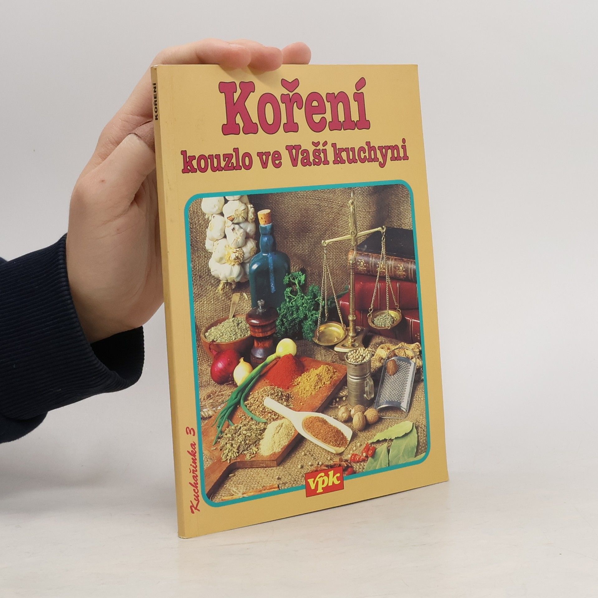 Miloslav Nosovský Koření : kouzlo ve vaší kuchyni