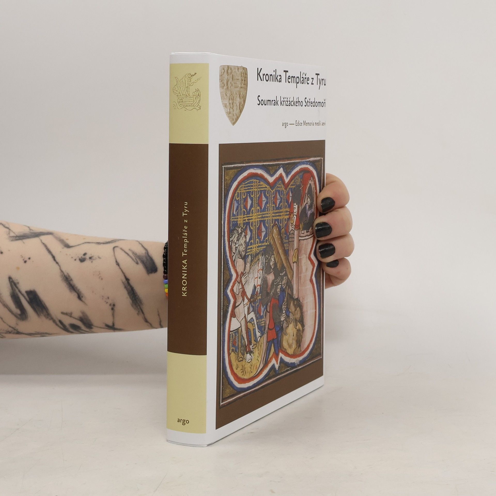 Kolektiv autorů Kronika Templáře z Tyru: Soumrak křižáckých států ve Svaté zem