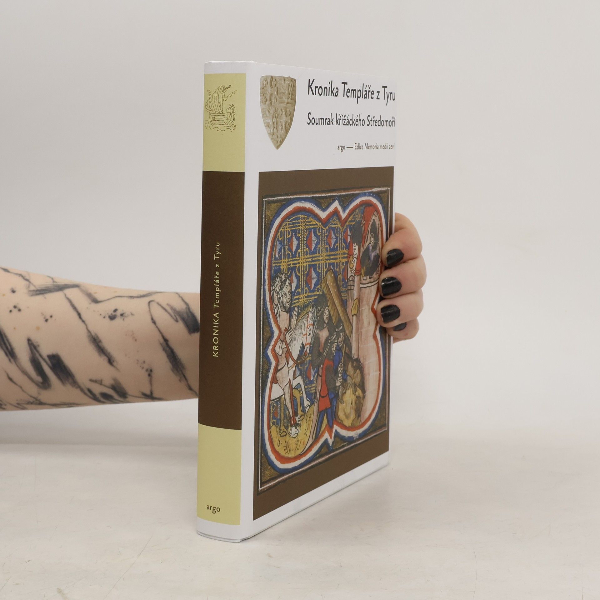 Kolektiv autorů Kronika Templáře z Tyru: Soumrak křižáckých států ve Svaté zem
