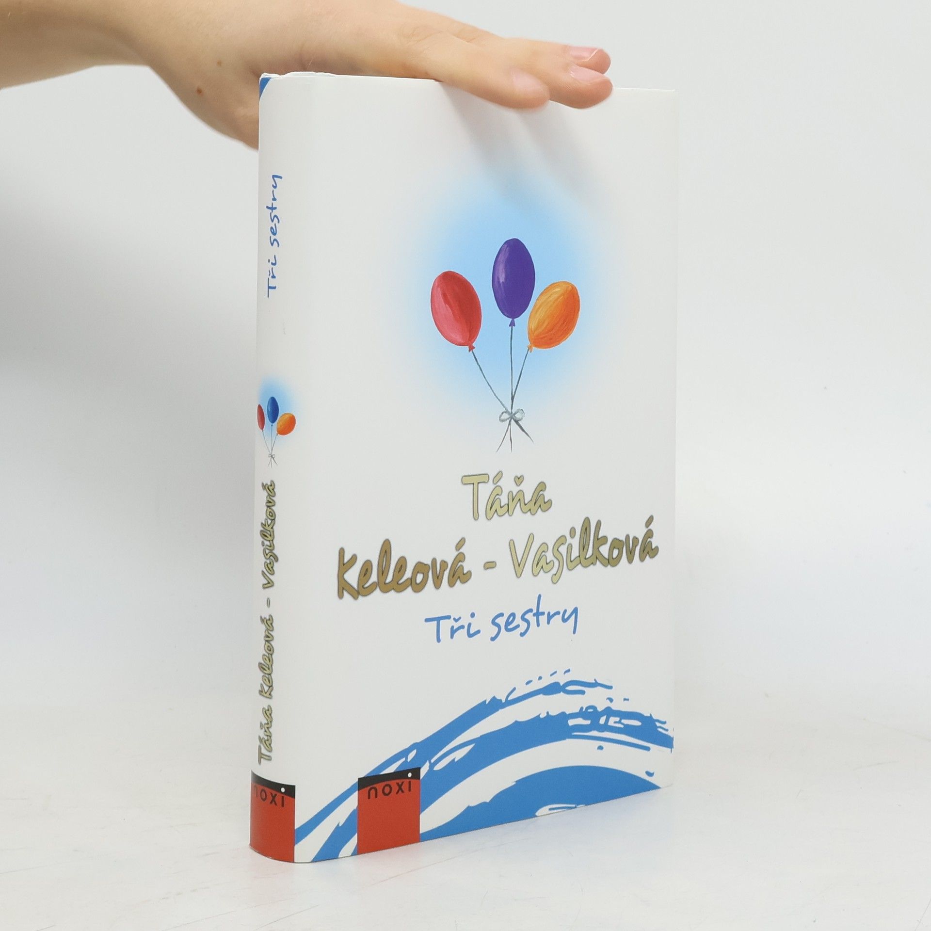 Táňa Keleová-Vasilková Tři sestry