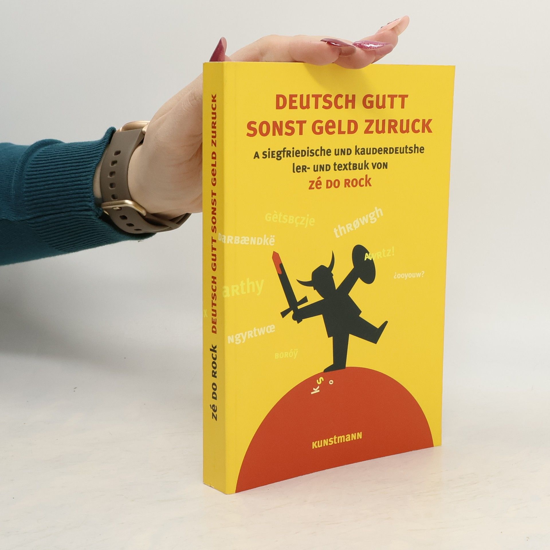 Deutsch gutt, sonst Geld zuruck