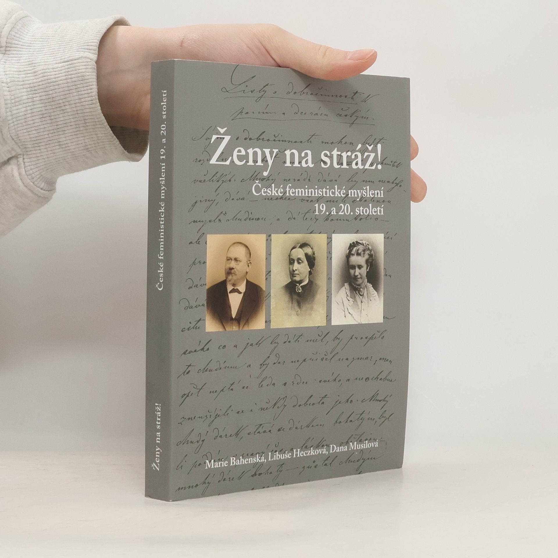 Ženy na stráž!: české feministické myšlení 19. a 20. století.