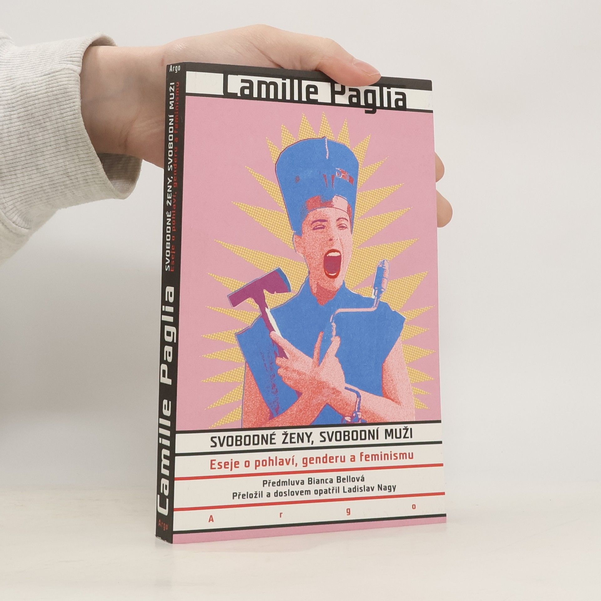 Camille Paglia Svobodné ženy, svobodní muži: Eseje o pohlaví, genderu a feminismu