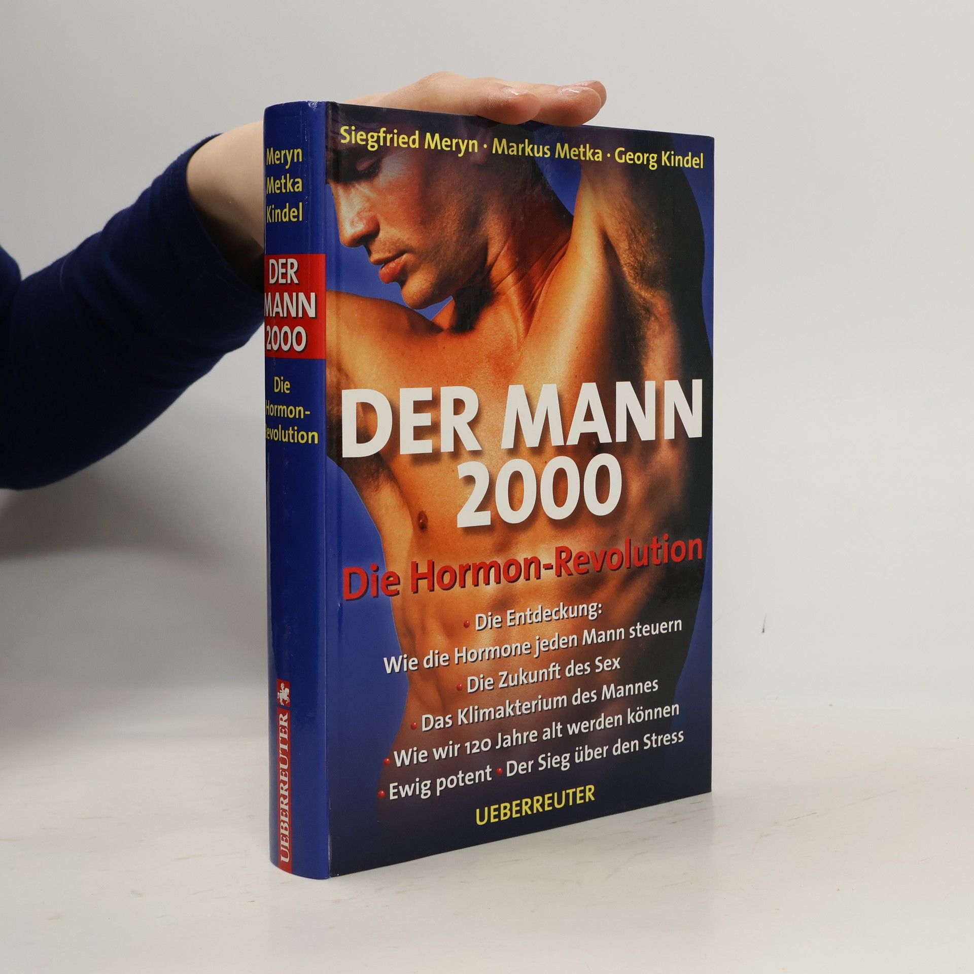 Markus Metka Der Mann 2000. Die Hormon-Revolution.