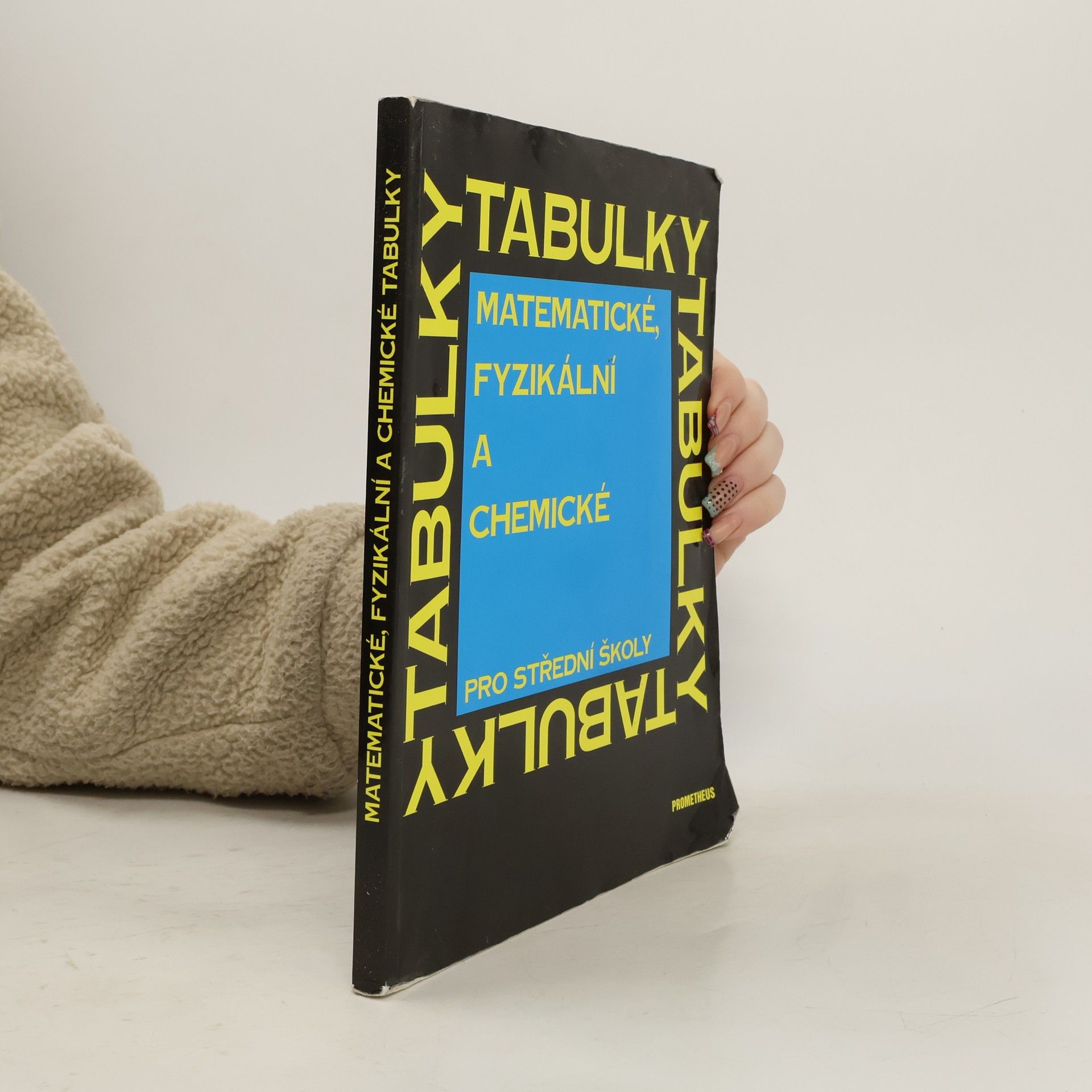 Jiří Mikulčák Matematické, fyzikální a chemické tabulky pro střední školy