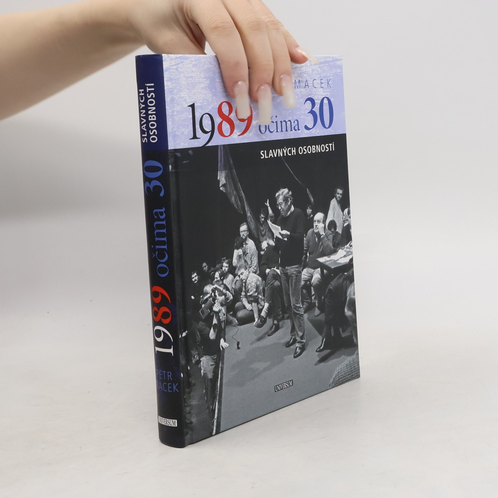 Petr Macek 1989 očima 30 slavných osobností