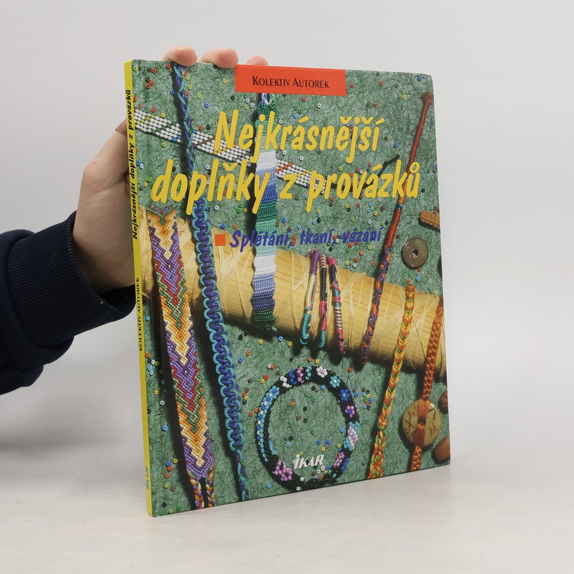 Nejkrásnější doplňky z provázků. Splétání, tkaní, vázání